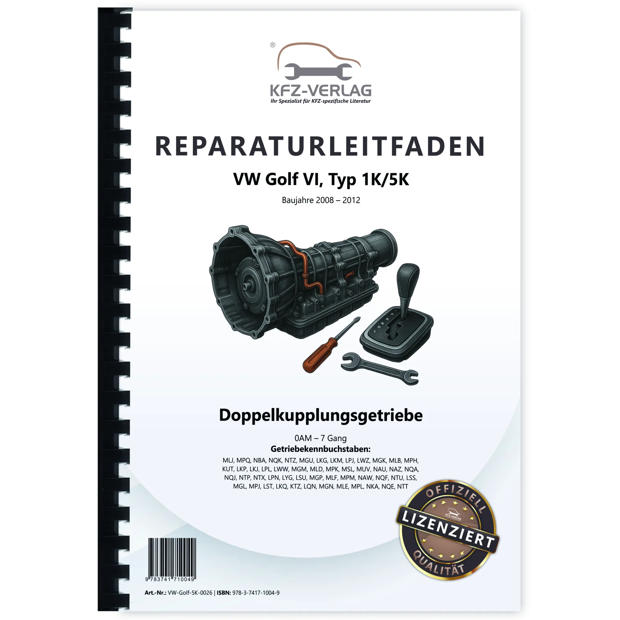 VW Golf 6 1K/5K (08-12) 7 Gang Automatikgetriebe DSG DKG 0AM Reparaturanleitung