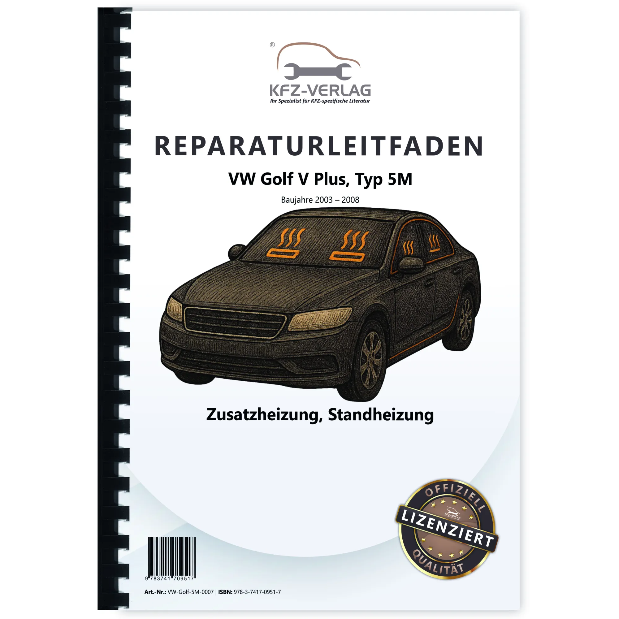 VW Golf 5 Plus 5M 2003-2008 Standheizung Zusatzheizung Reparaturanleitung