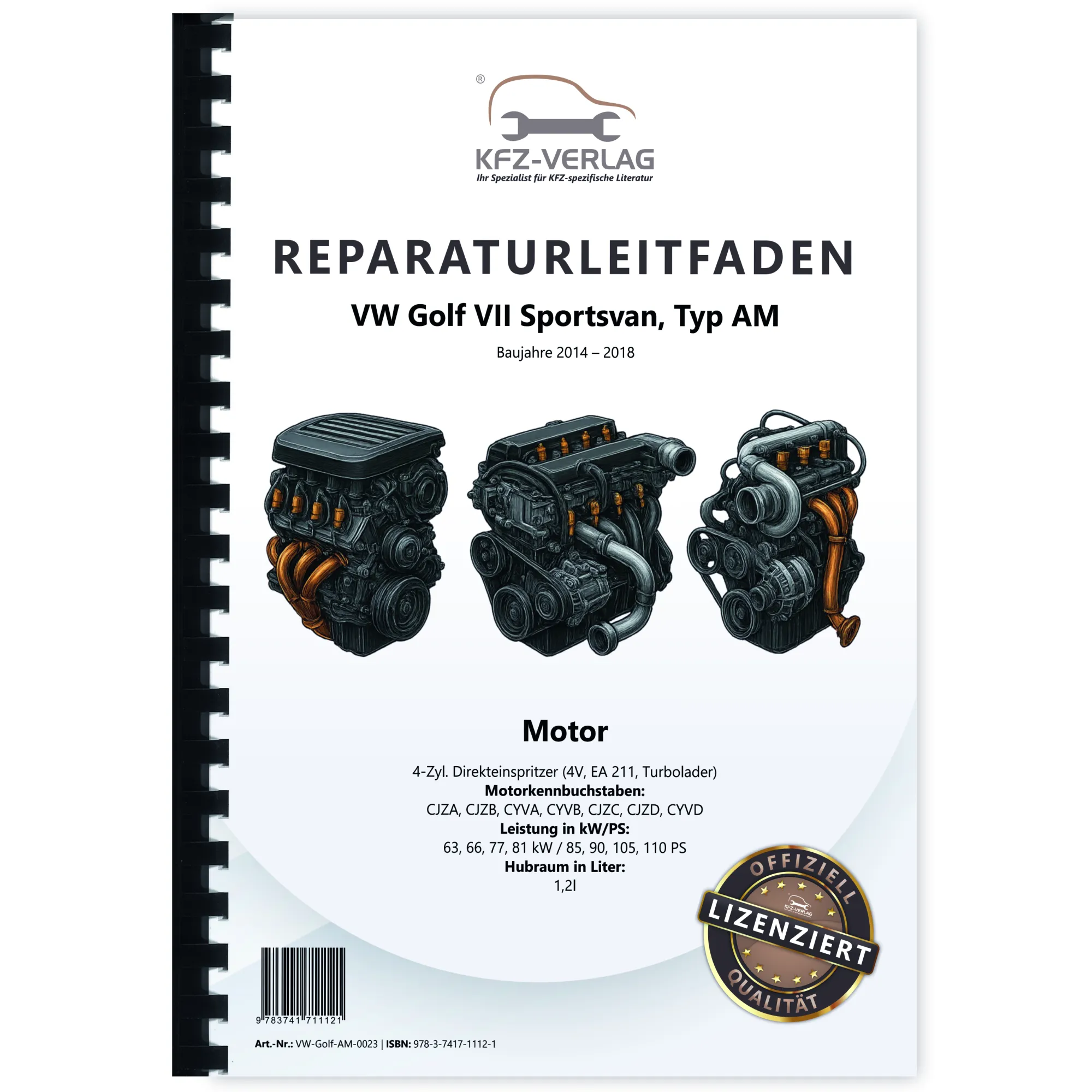 VW Golf 7 Sportsvan (14-18) 4-Zyl. 1,2l Benzinmotor 85-110 PS Reparaturanleitung