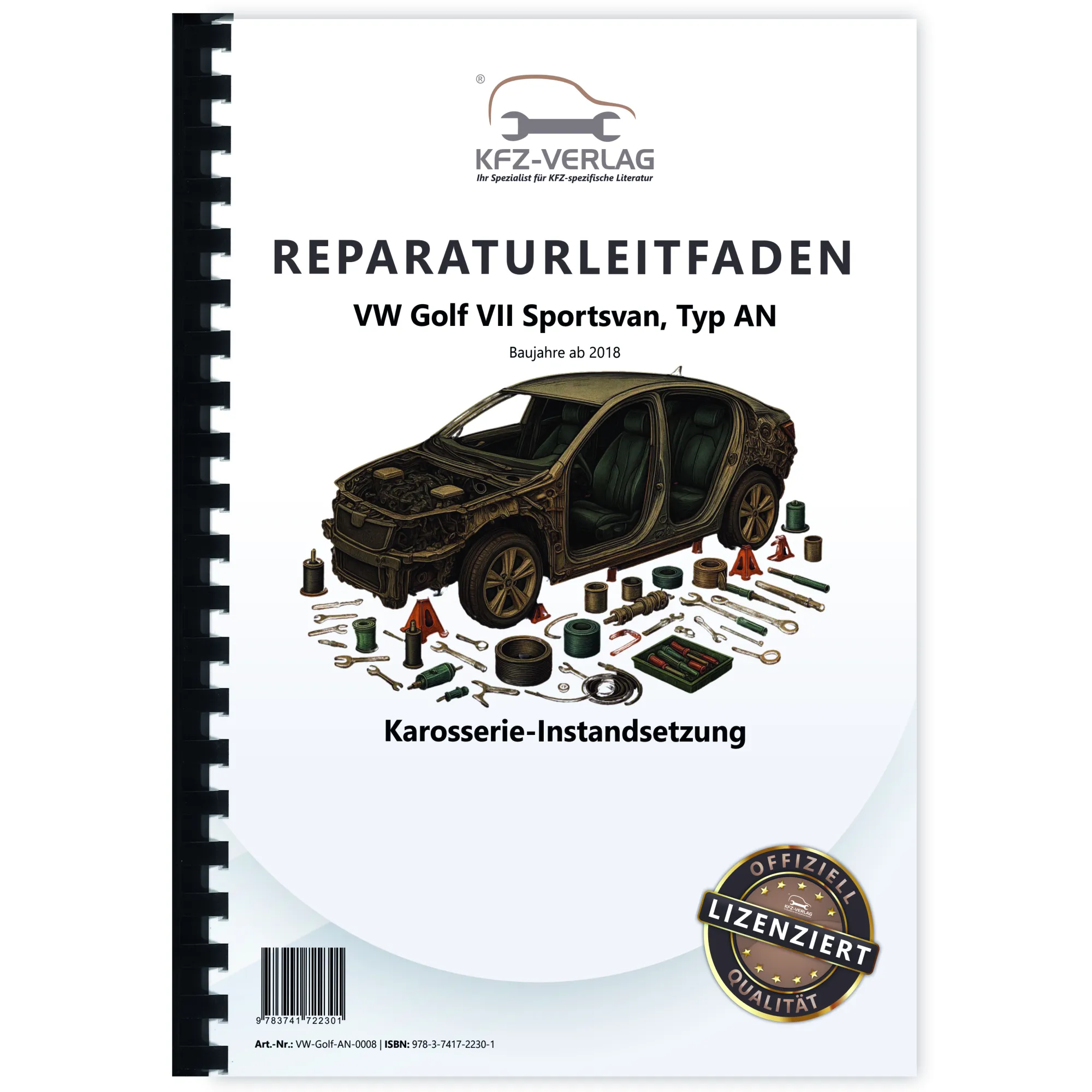 VW Golf 7 Sportsvan AN (18>) Karosserie Unfall Instandsetzung Reparaturanleitung