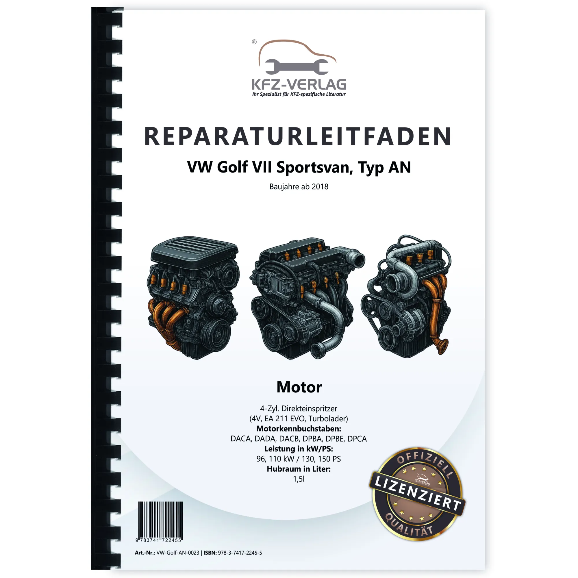 VW Golf 7 Sportsvan (18>) 4-Zyl. 1,5l Benzinmotor 130-150 PS Reparaturanleitung