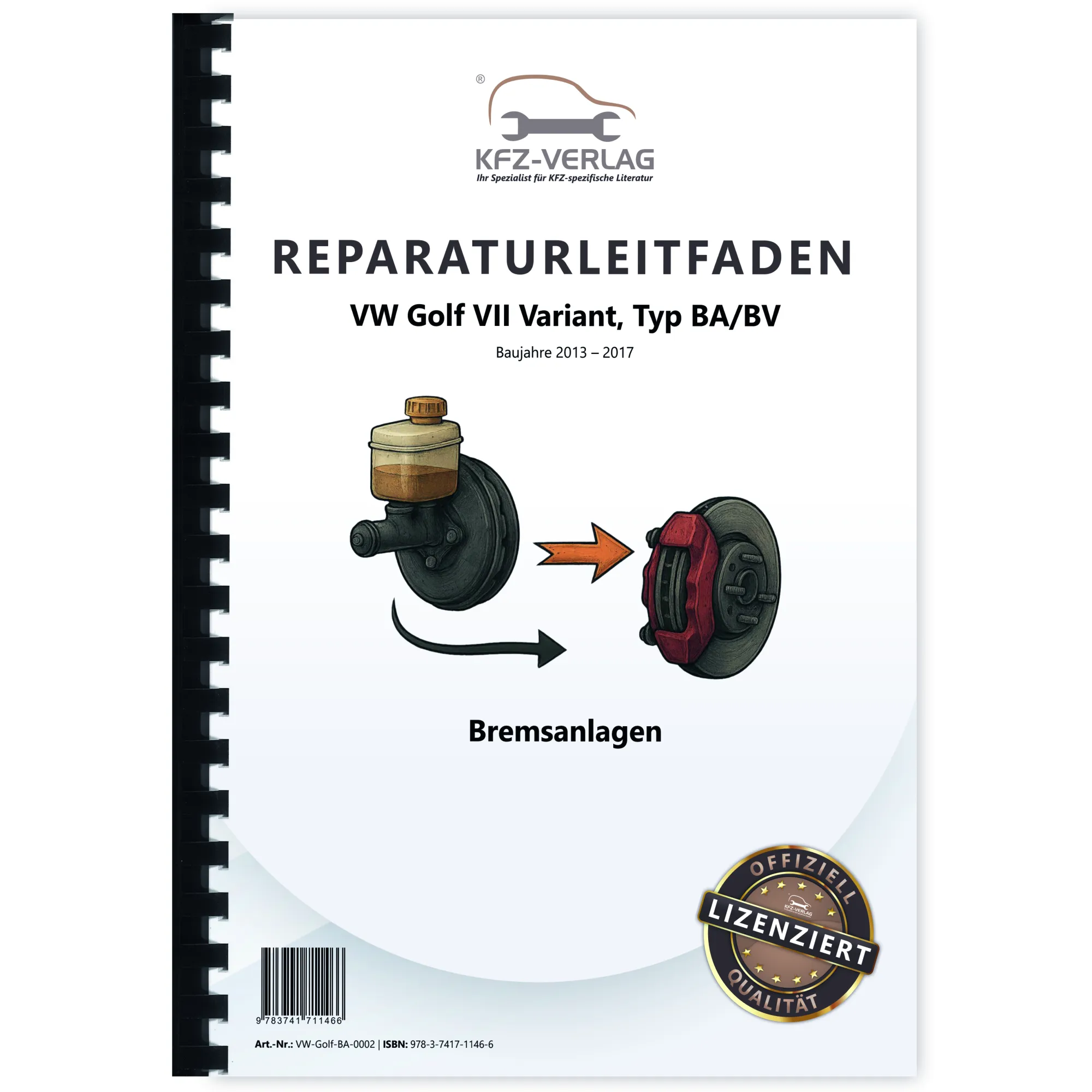 VW Golf 7 Variant BA BV ab 2013 Bremsanlagen Bremsen System Reparaturanleitung