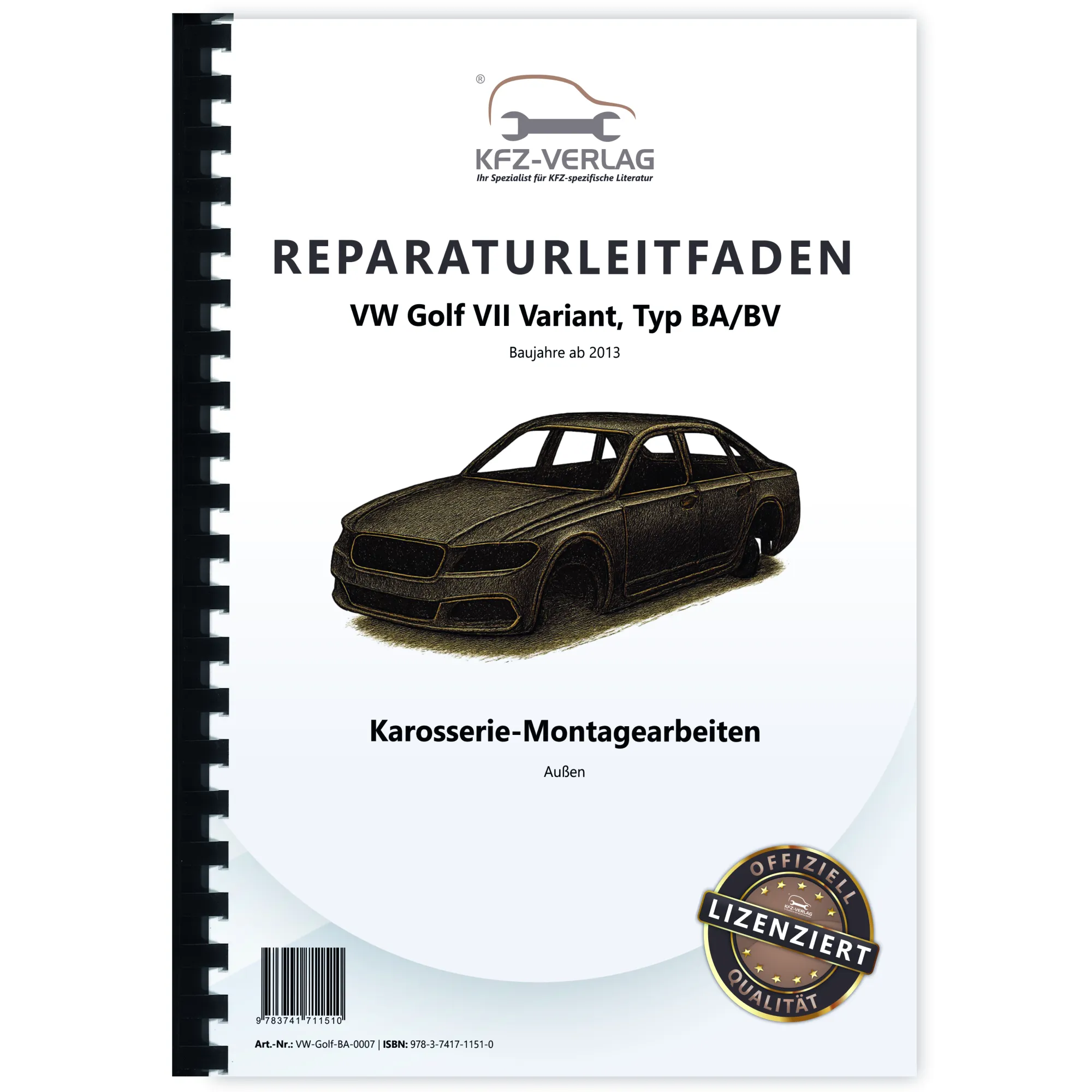 VW Golf 7 Variant ab 2013 Karosserie Montagearbeiten Außen Reparaturanleitung