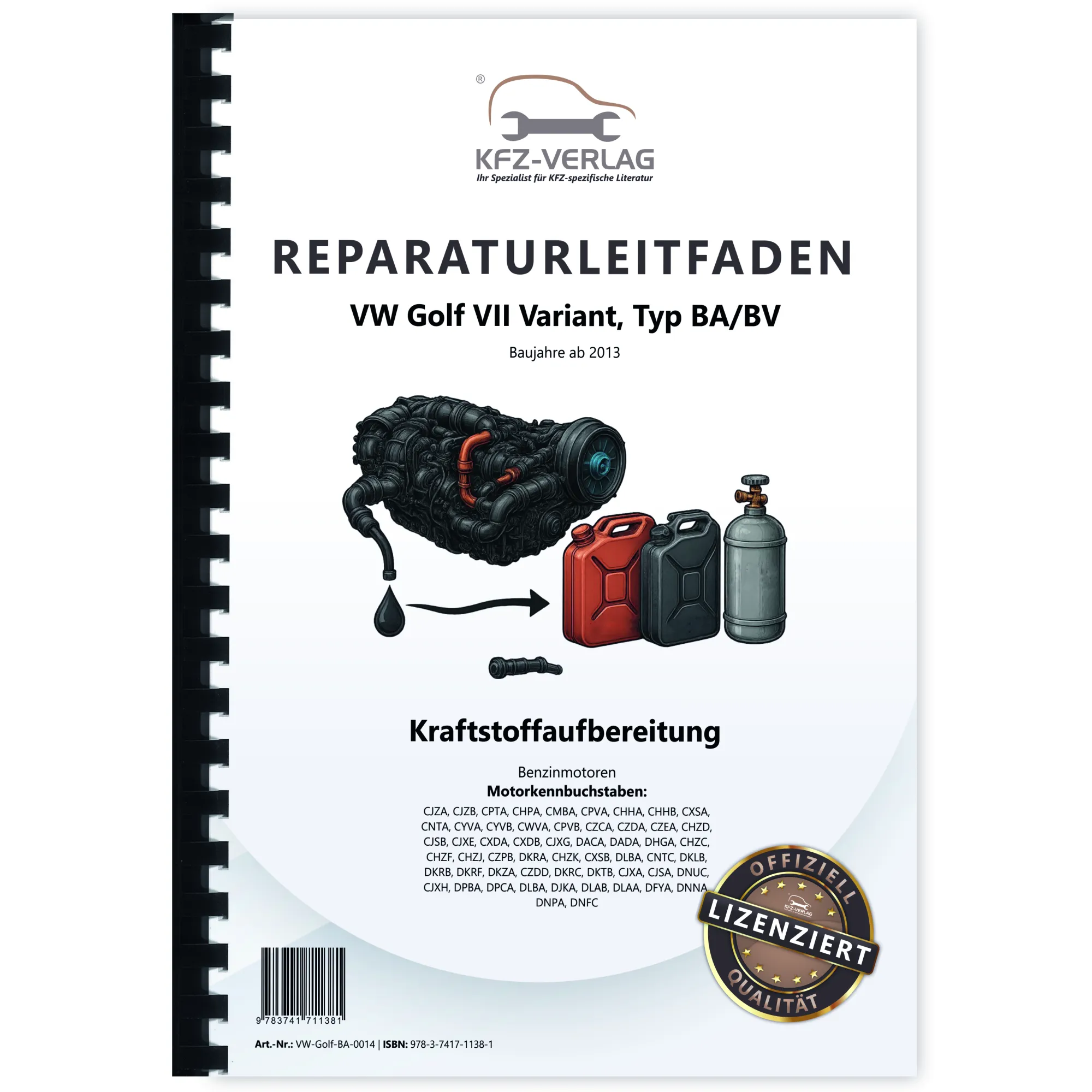 VW Golf 7 Variant ab 2013 Kraftstoffversorgung Benzinmotoren Reparaturanleitung