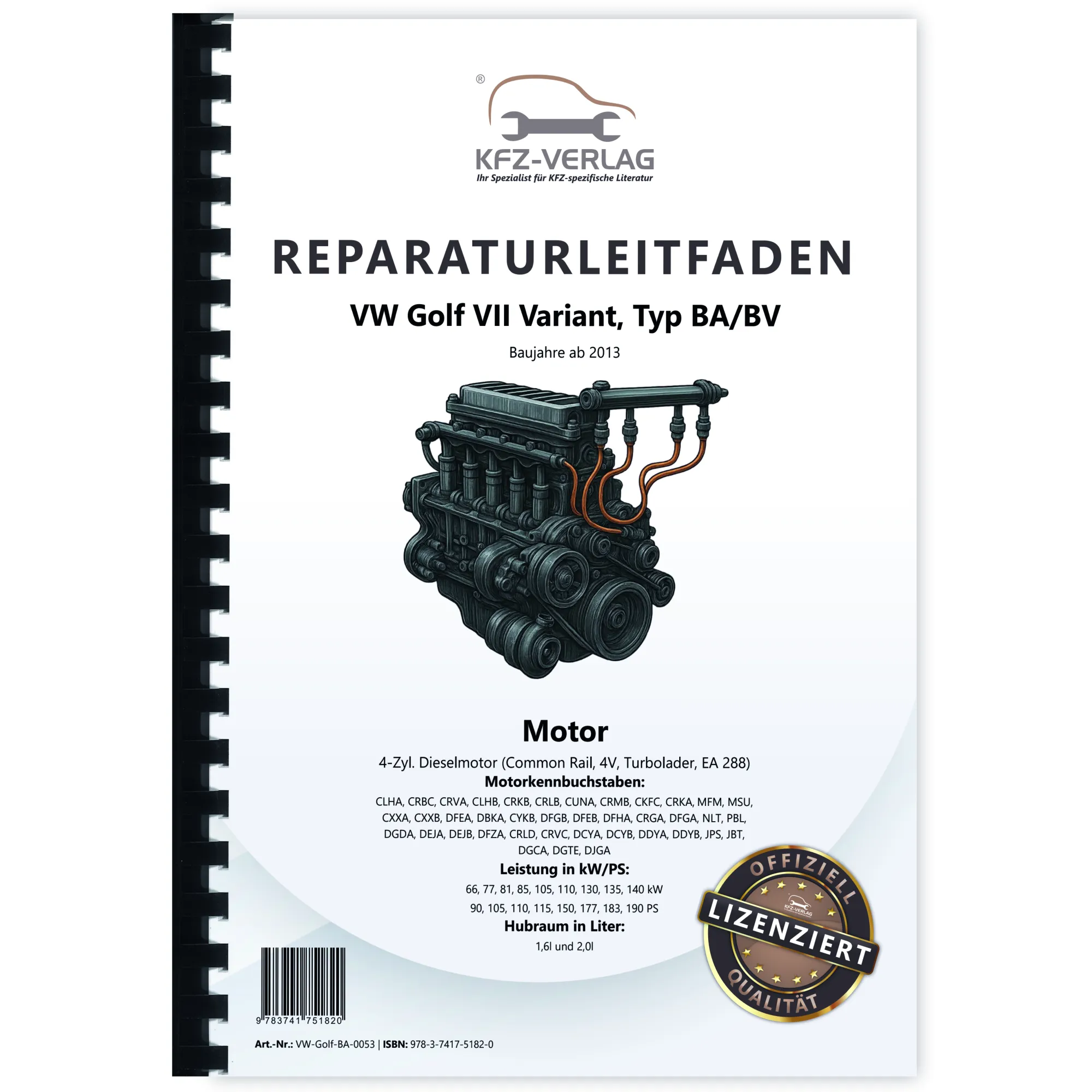 VW Golf 7 Variant ab 2013 1,6l 2,0l Dieselmotor TDI 90-190 PS Reparaturanleitung