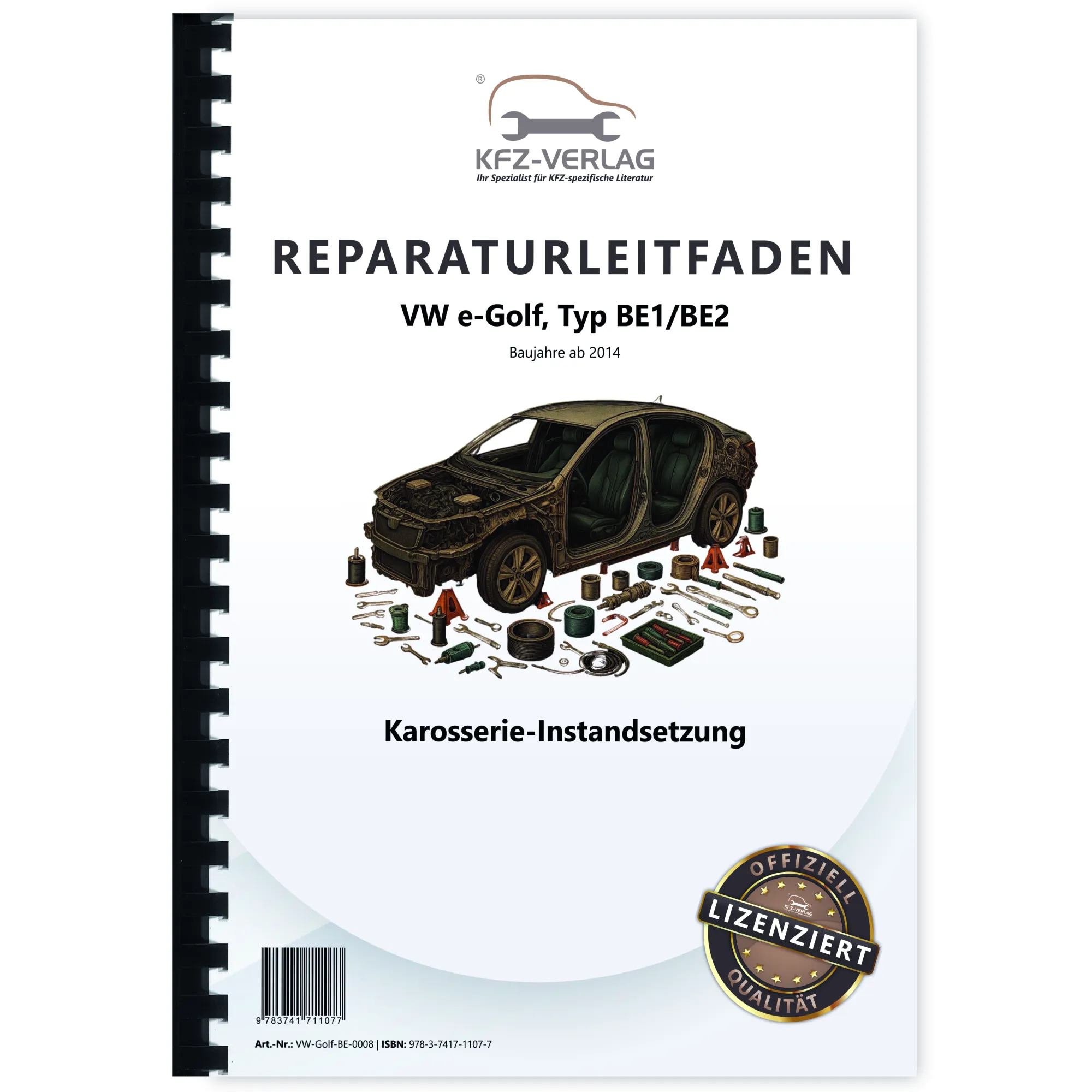 VW e-Golf BE1 BE2 ab 2014 Karosserie Unfall Instandsetzung Reparaturanleitung