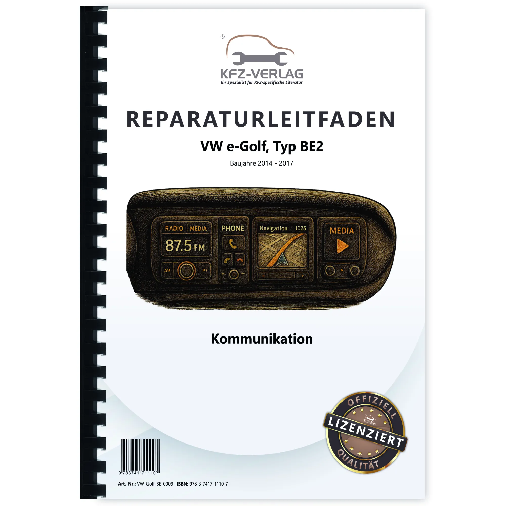 VW e-Golf Typ BE1 2014-2017 Radio Navigation Kommunikation Reparaturanleitung