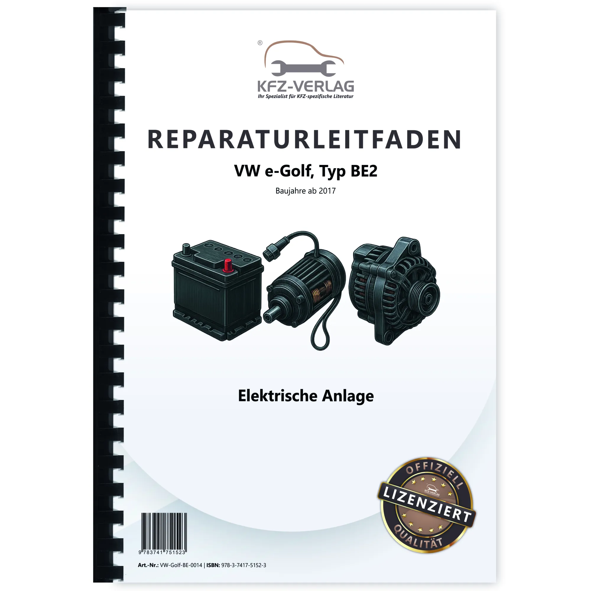 VW e-Golf Typ BE2 ab 2017 Elektrische Anlage Elektrik Systeme Reparaturanleitung