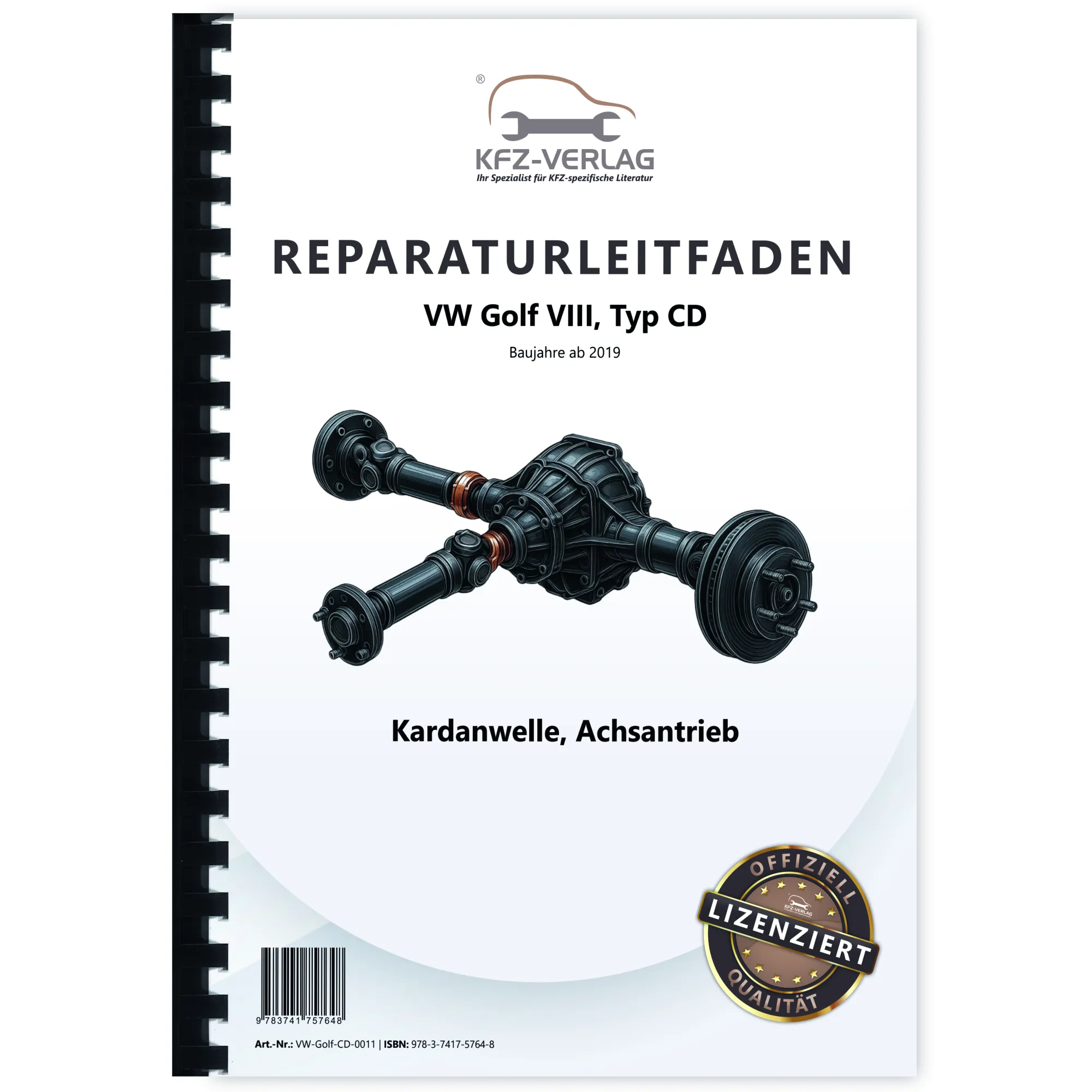 VW Golf 8 Typ CD ab 2019 Kardanwelle Achsantrieb hinten Reparaturanleitung