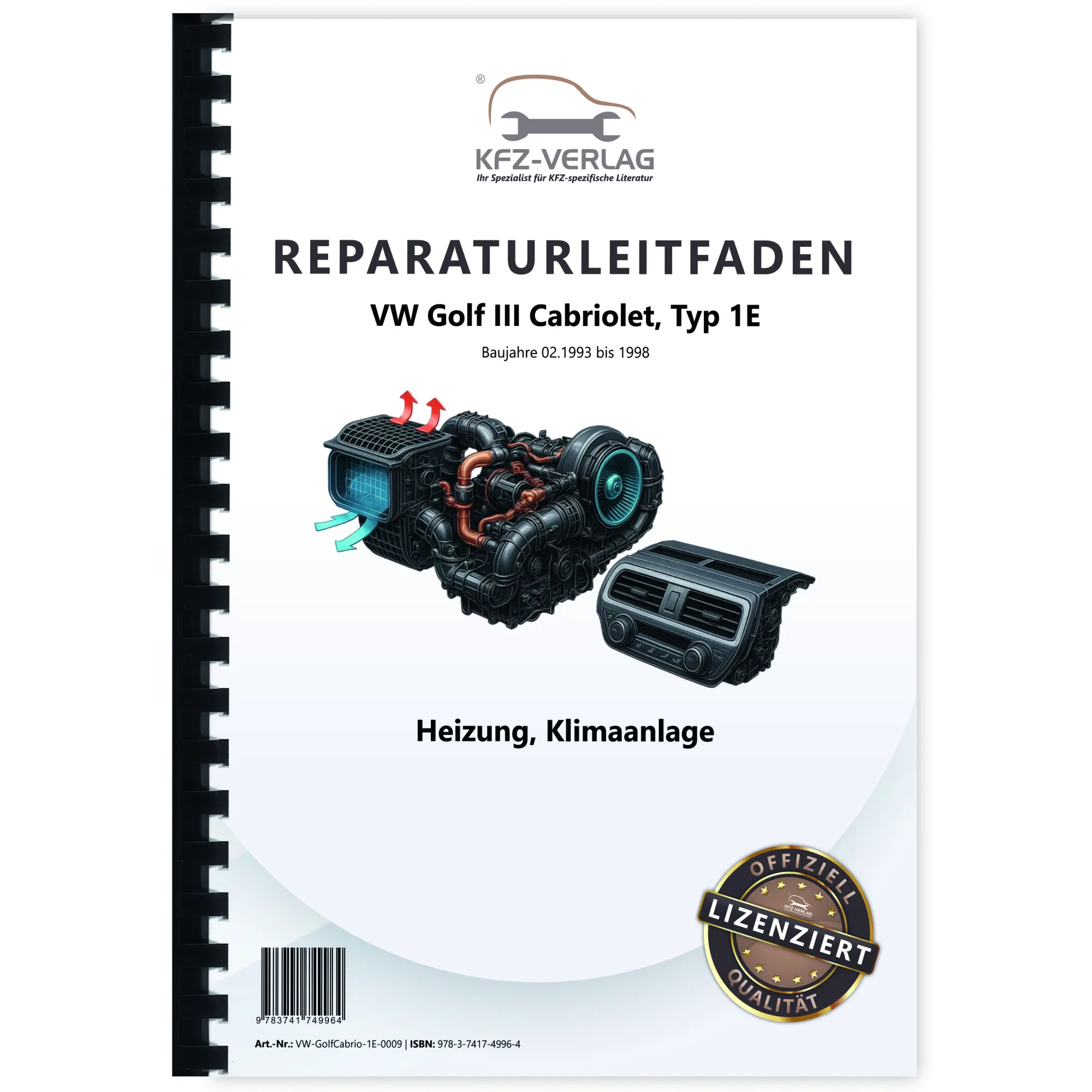 VW Golf 3 Cabrio 1E/1V (93-98) Heizung Belüftung Klimaanlage Reparaturanleitung