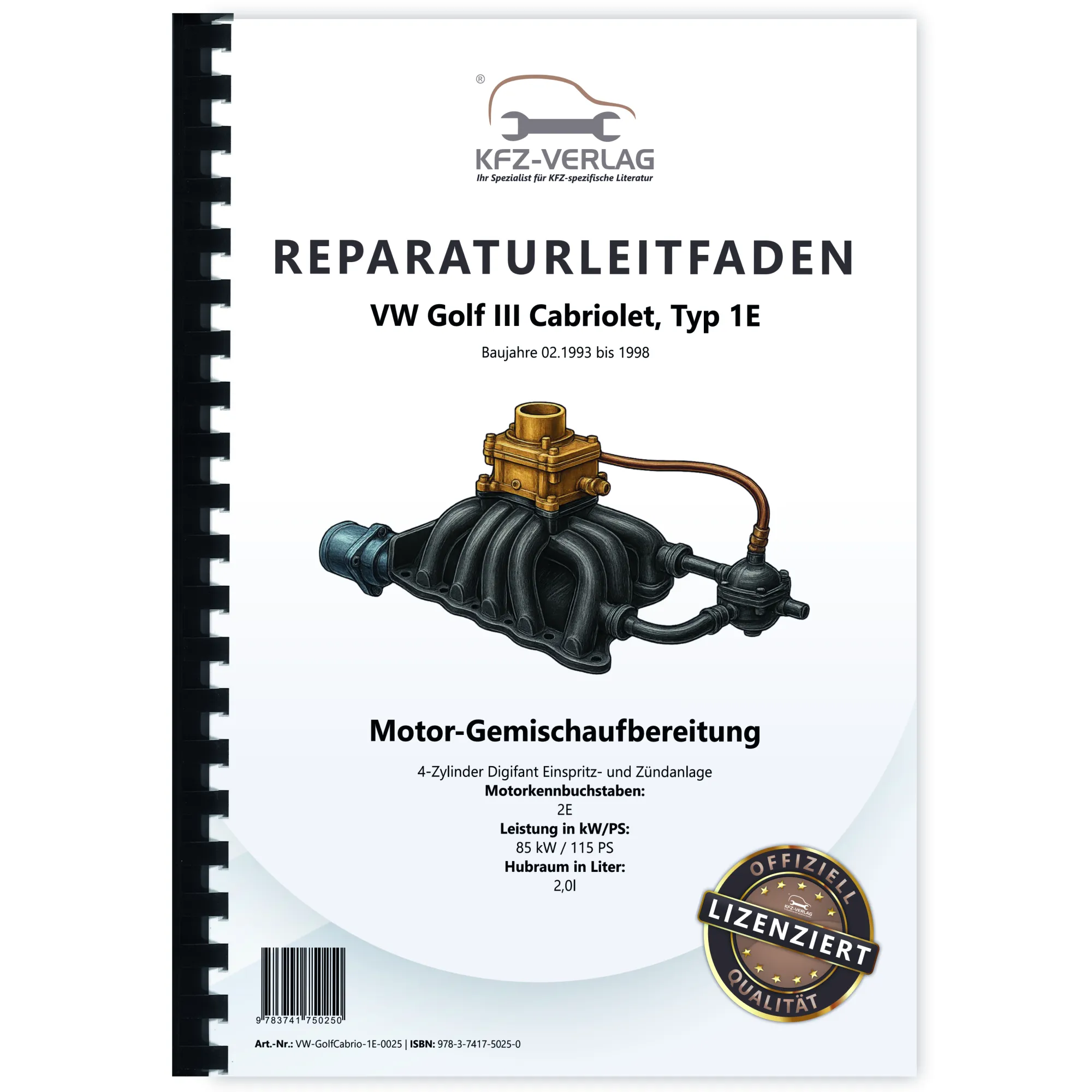 VW Golf 3 Cabrio 1E/1V 2,0l Digifant Einspritz und Zündanlage Reparaturanleitung