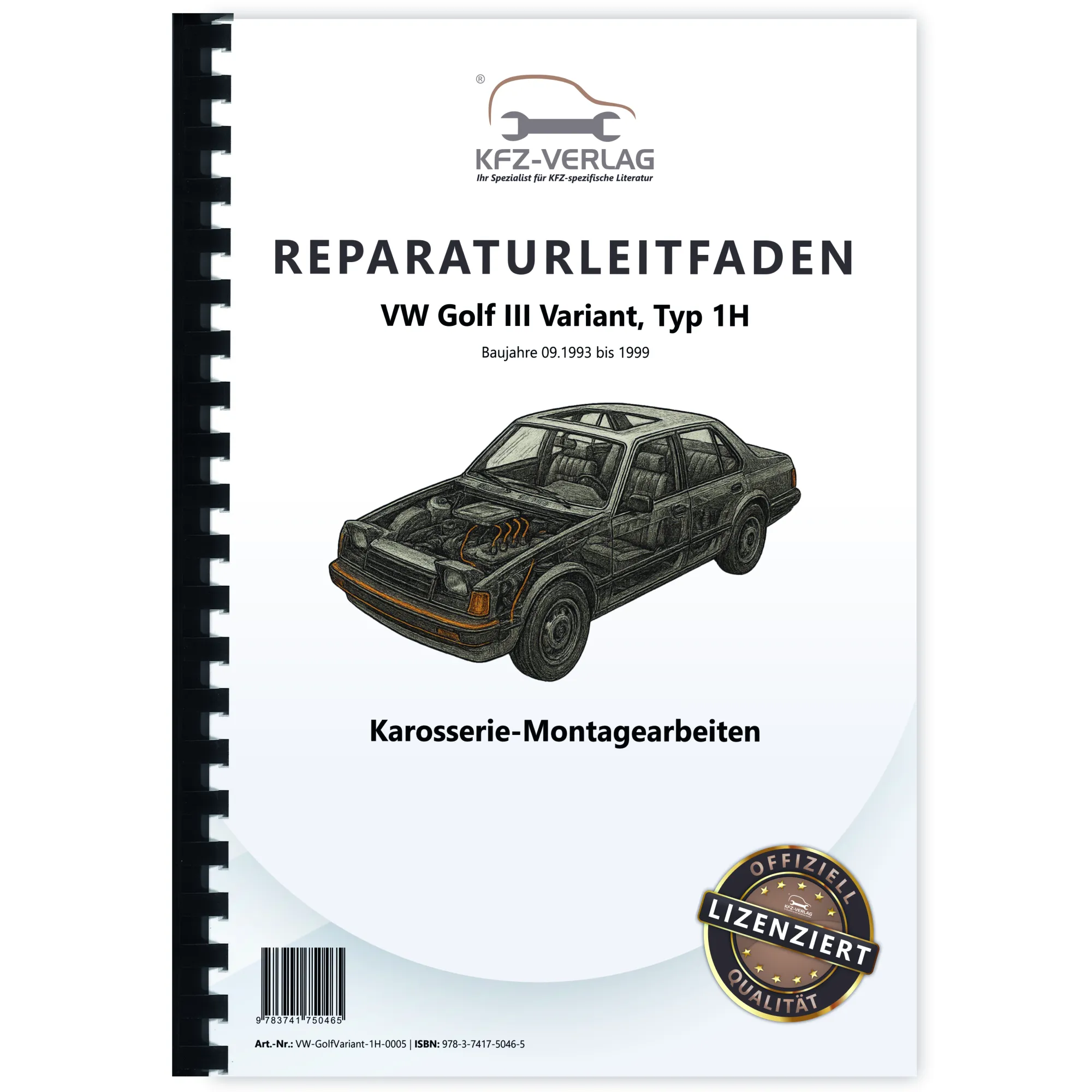 VW Golf 3 Variant (91-99) Karosseriearbeiten Innen und Außen Reparaturanleitung