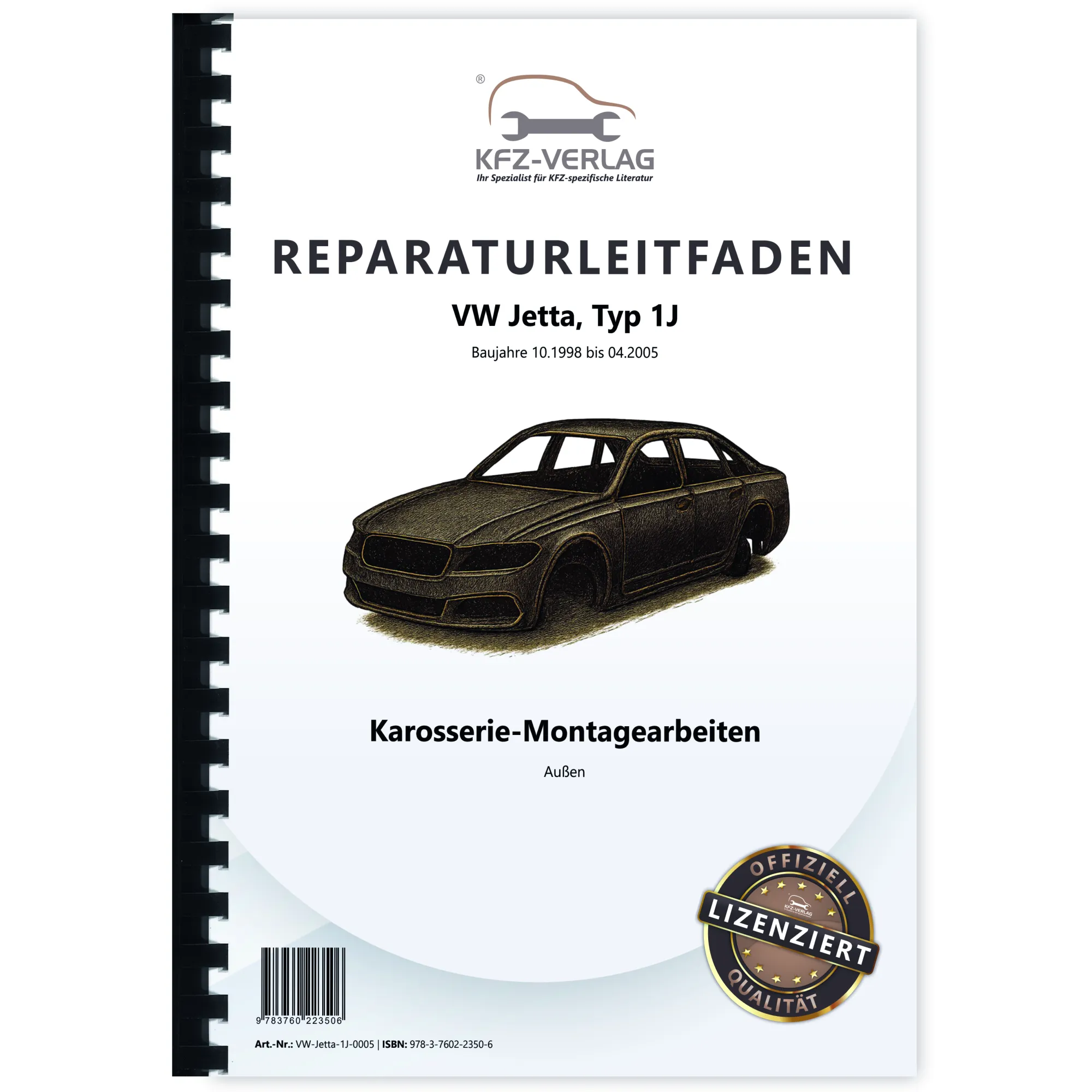 VW Jetta Typ 1J 1998-2005 Karosserie Montagearbeiten Außen Reparaturanleitung VW Jetta Typ 1J 1998-2005 Karosserie Montagearbeiten Außen Reparaturanleitung