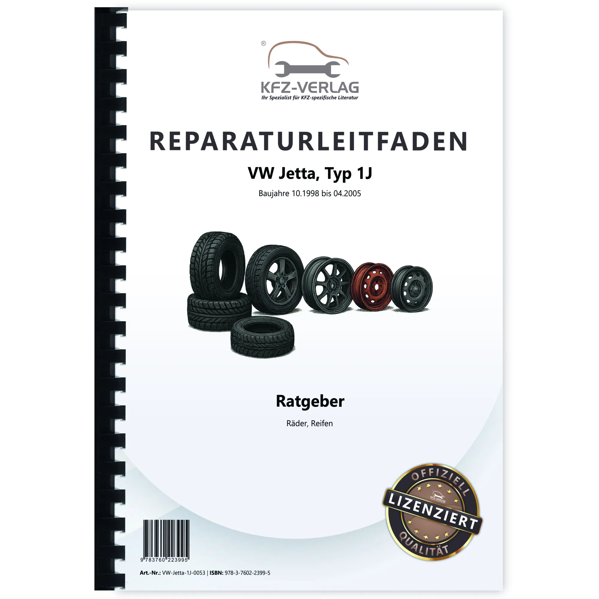 VW Jetta Typ 1J 1998-2005 Ratgeber Räder und Reifen Reparaturanleitung VW Jetta Typ 1J 1998-2005 Ratgeber Räder und Reifen Reparaturanleitung