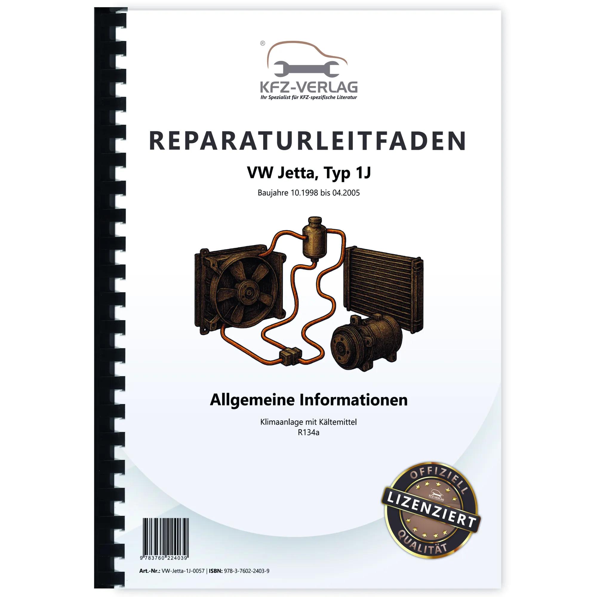 VW Jetta Typ 1J 1998-2005 Klimaanlagen mit Kältemittel R134a Reparaturanleitung VW Jetta Typ 1J 1998-2005 Klimaanlagen mit Kältemittel R134a Reparaturanleitung