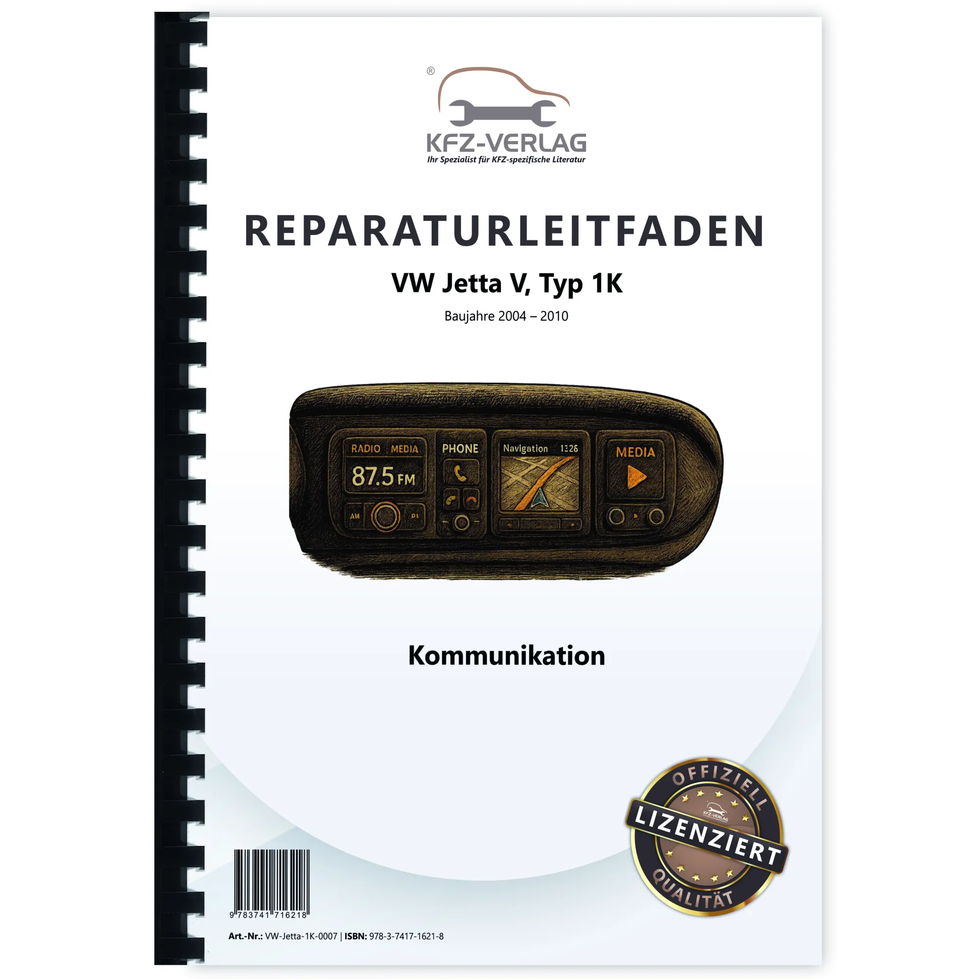 VW Jetta 5 Typ 1K 2004-2010 Radio Navigation Kommunikation Reparaturanleitung VW Jetta 5 Typ 1K 2004-2010 Radio Navigation Kommunikation Reparaturanleitung