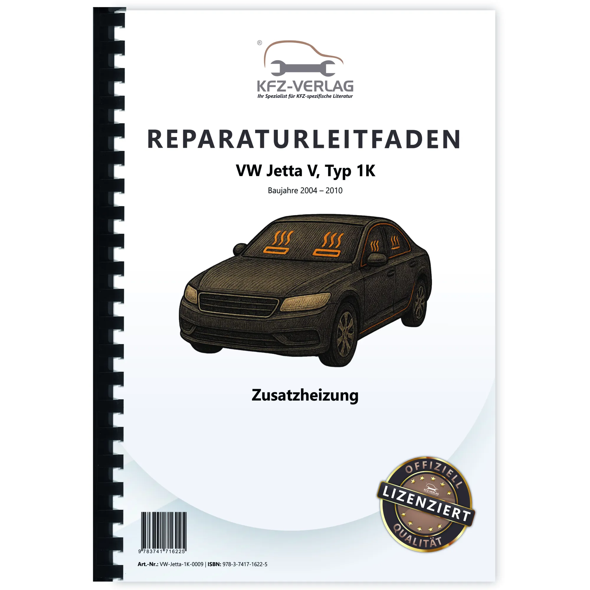 VW Jetta 5 Typ 1K 2004-2010 Standheizung Zusatzheizung Reparaturanleitung VW Jetta 5 Typ 1K 2004-2010 Standheizung Zusatzheizung Reparaturanleitung
