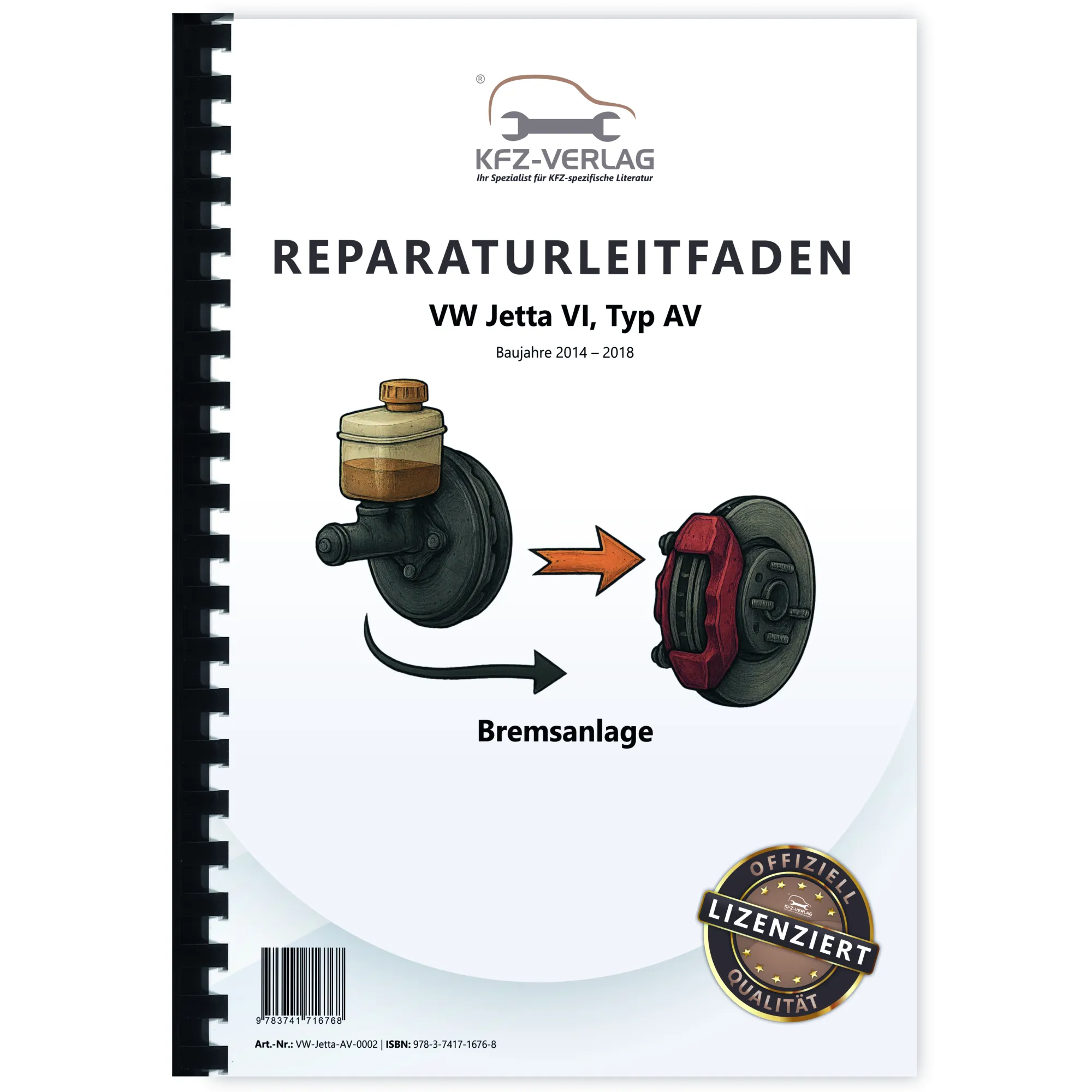 VW Jetta 6 Typ AV 2014-2018 Bremsanlagen Bremsen System Reparaturanleitung