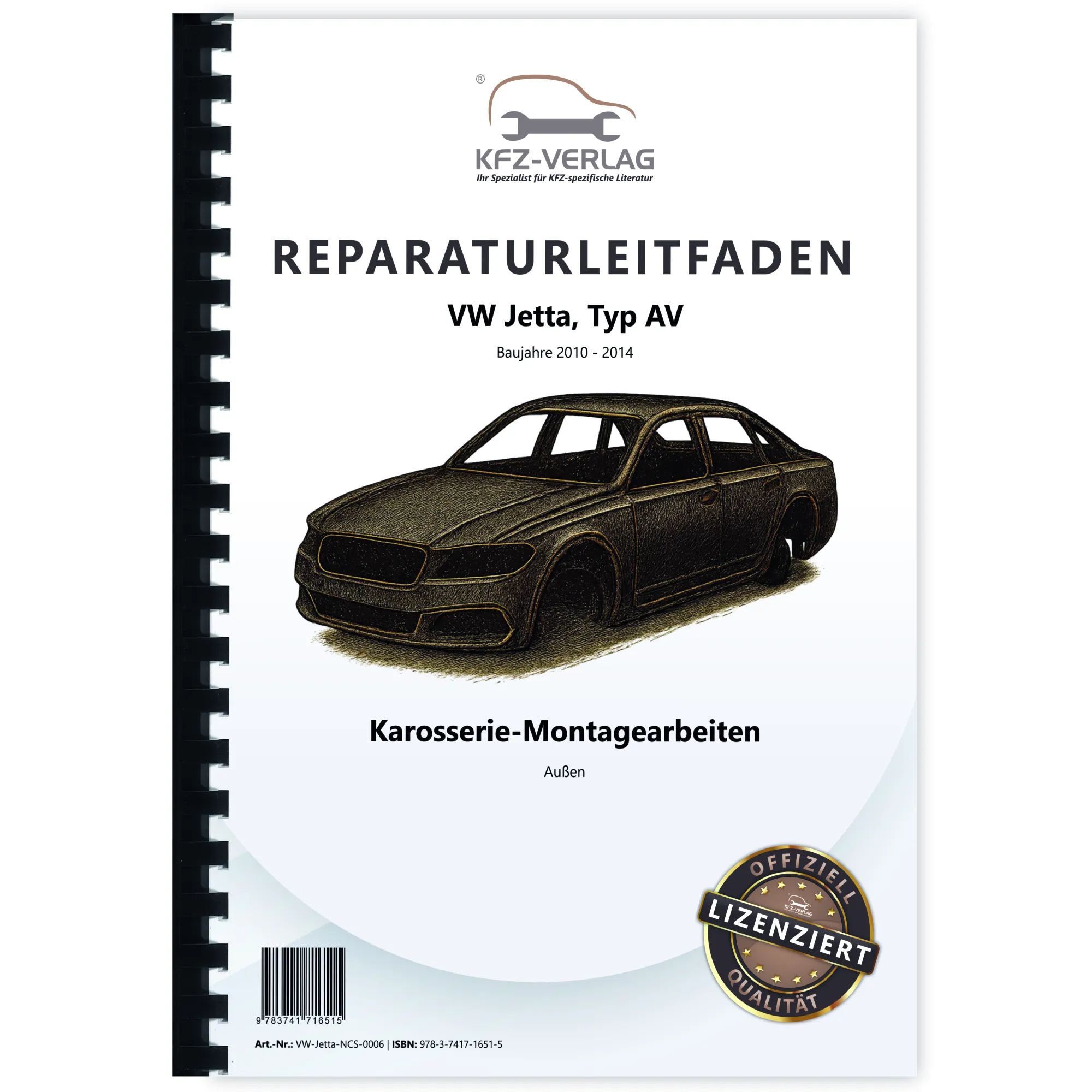 VW Jetta 6 Typ AV 2010-2014 Karosserie Montagearbeiten Außen Reparaturanleitung