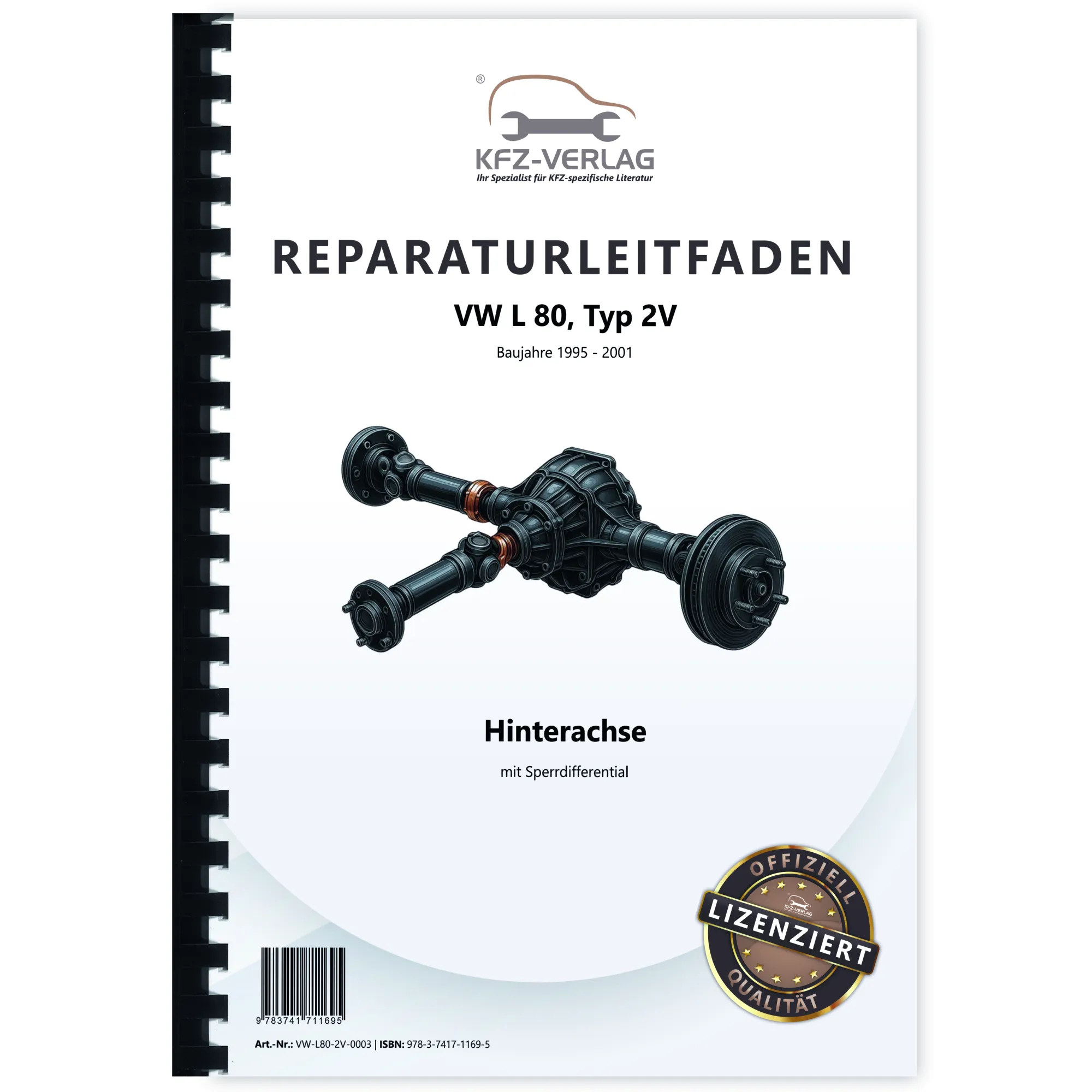 VW L 80 Typ 2V 1995-2001 Hinterachse mit Sperrdifferential Reparaturanleitung VW L 80 Typ 2V 1995-2001 Hinterachse mit Sperrdifferential Reparaturanleitung