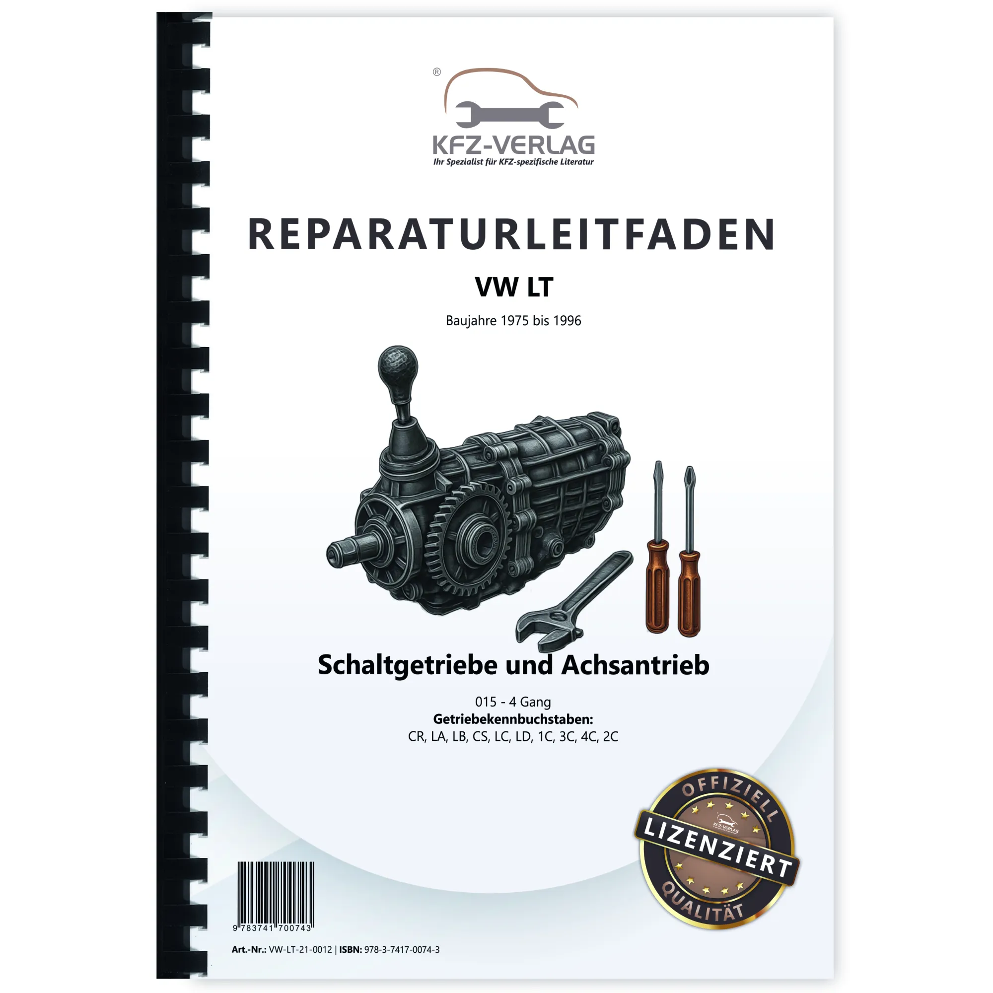 VW LT (75-96) 4 Gang Schaltgetriebe 015 und Achsantrieb Reparaturanleitung VW LT (75-96) 4 Gang Schaltgetriebe 015 und Achsantrieb Reparaturanleitung