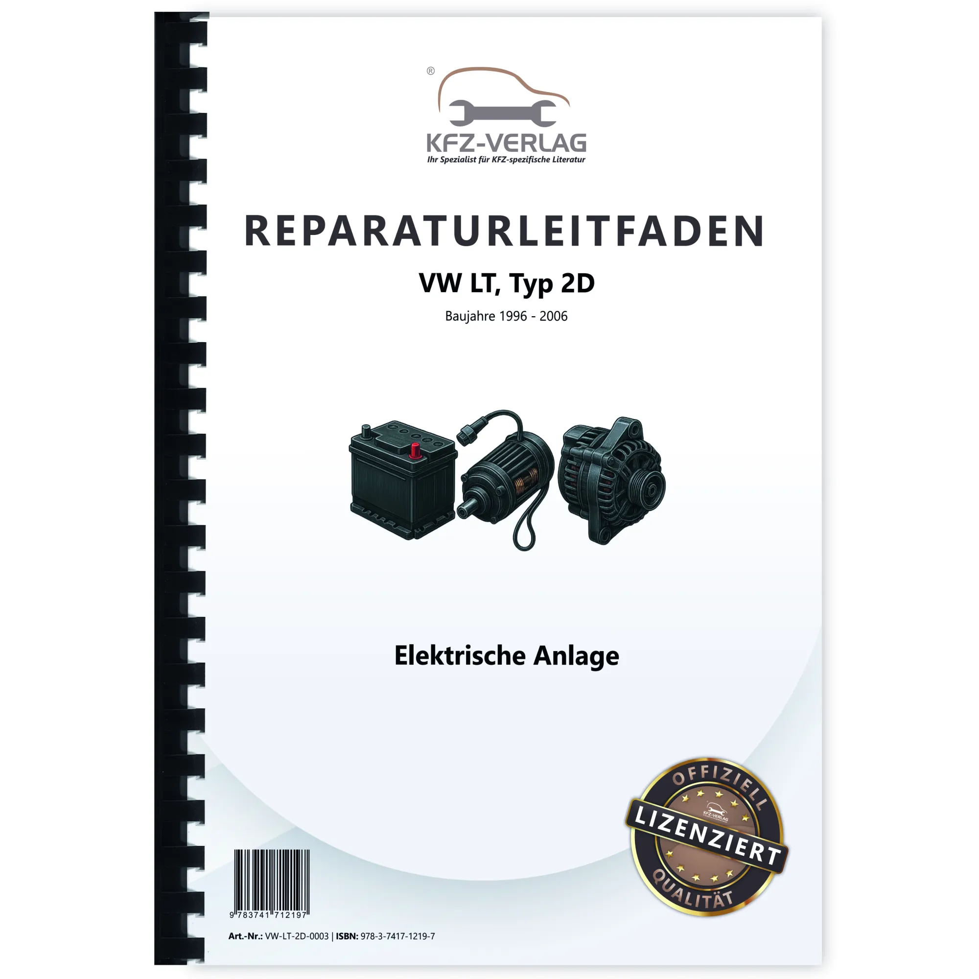 VW LT Typ 2D 1996-2006 Elektrische Anlage Elektrik Systeme Reparaturanleitung