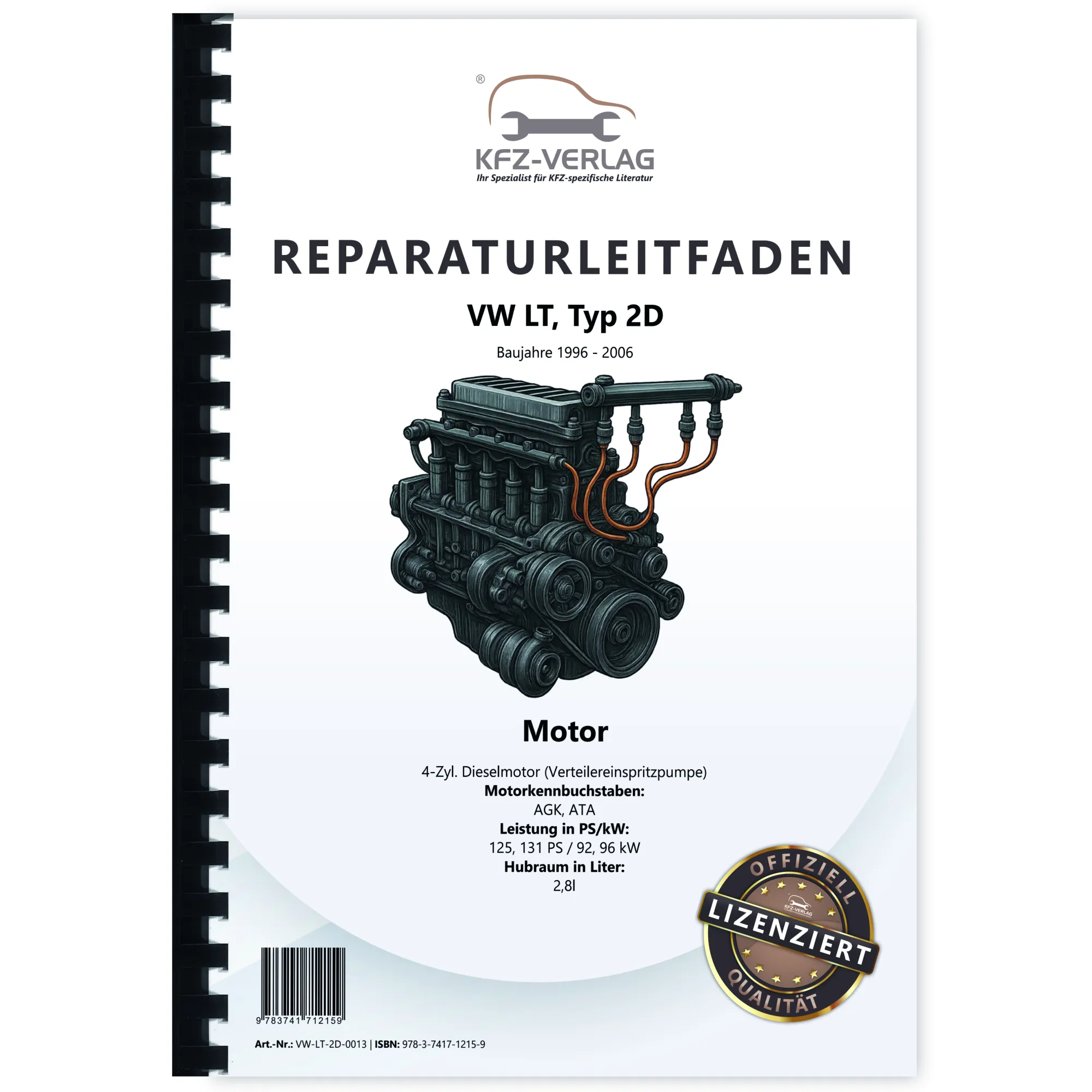 VW LT Typ 2D 1996-2006 4-Zyl. 2,8l Dieselmotor TDI 125-131 PS Reparaturanleitung