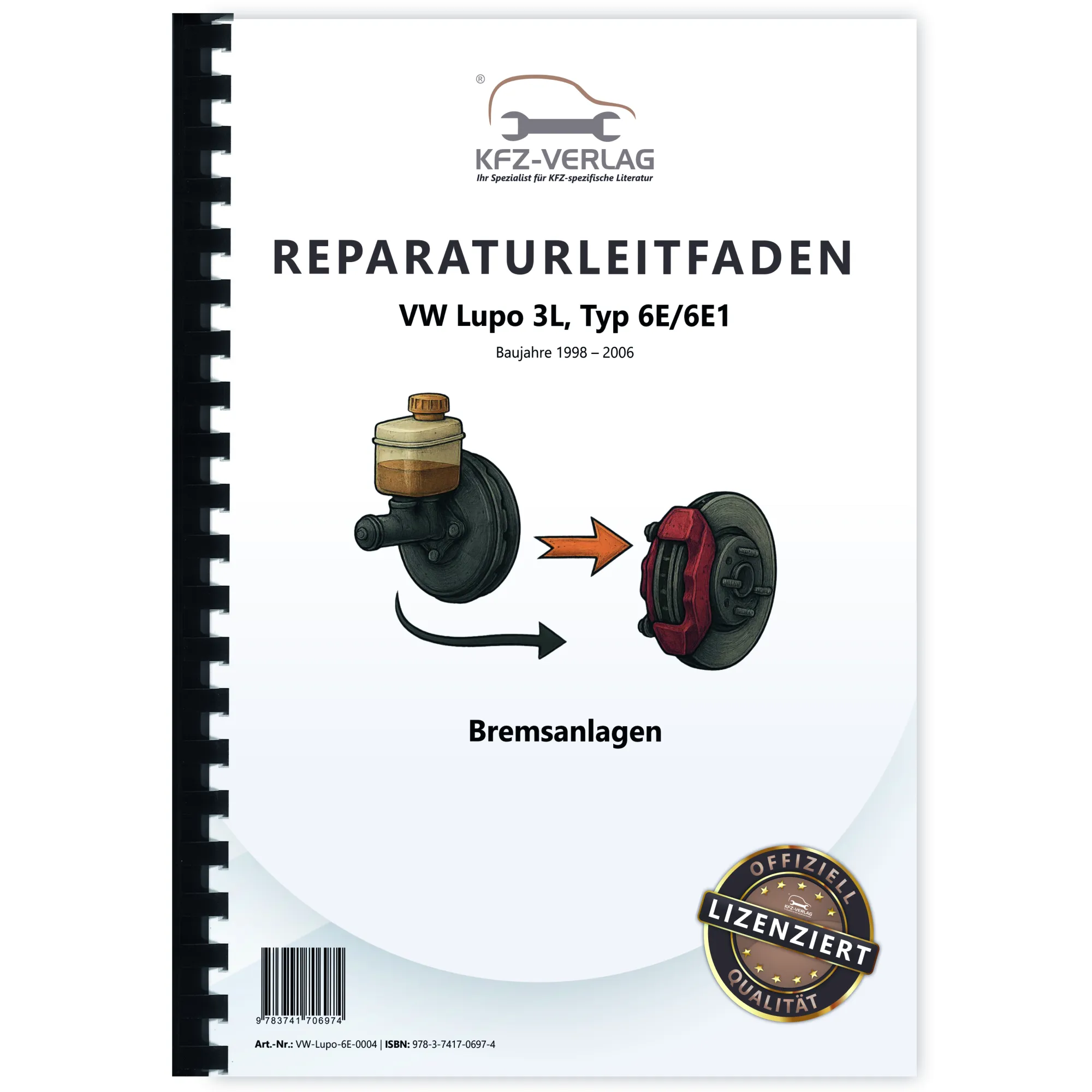 VW Lupo 3L 6E 1998-2006 Bremsanlagen Bremsen System GTI Reparaturanleitung