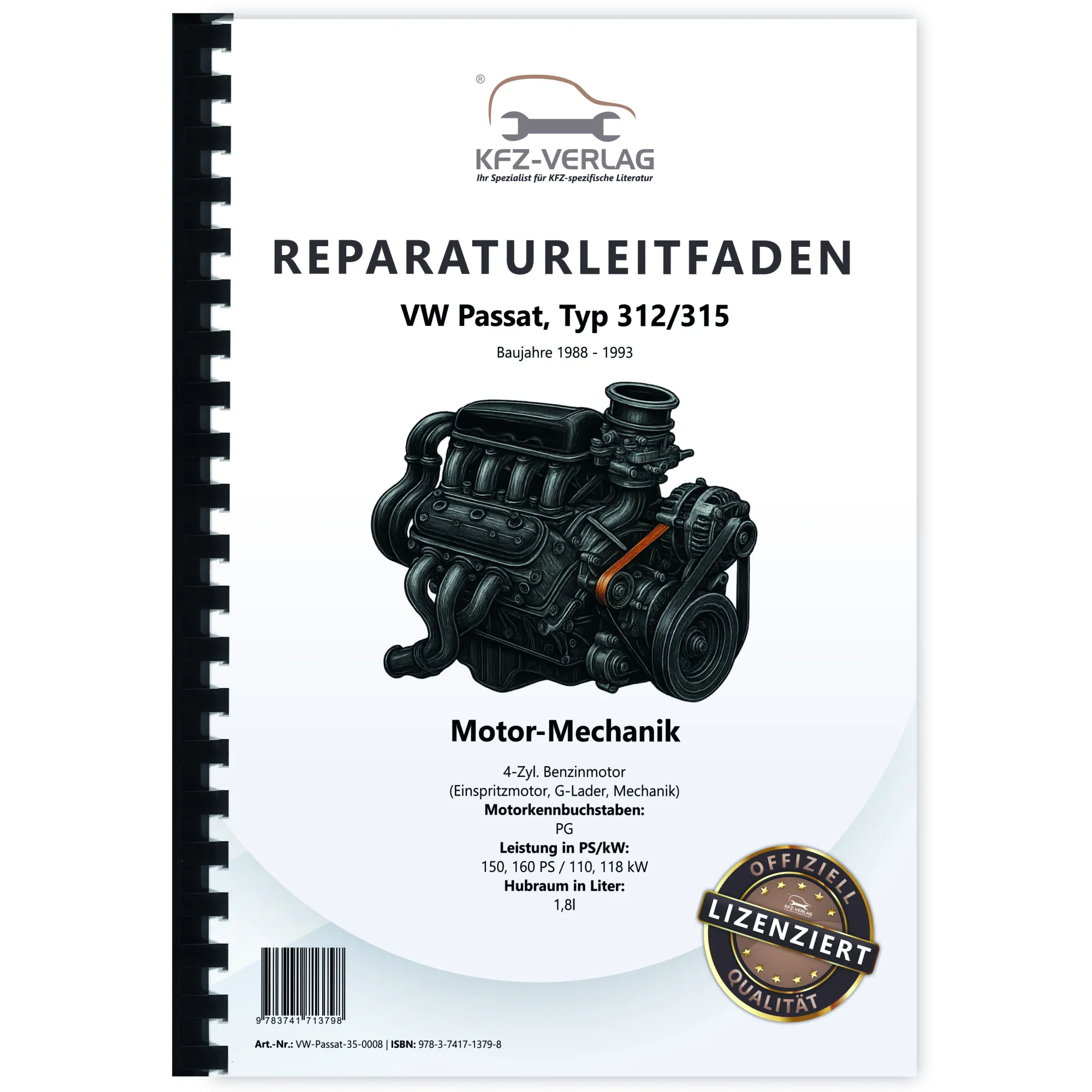 VW Passat 3 35 (88-93) 1,8l Benzinmotor 150-160 PS Mechanik Reparaturanleitung