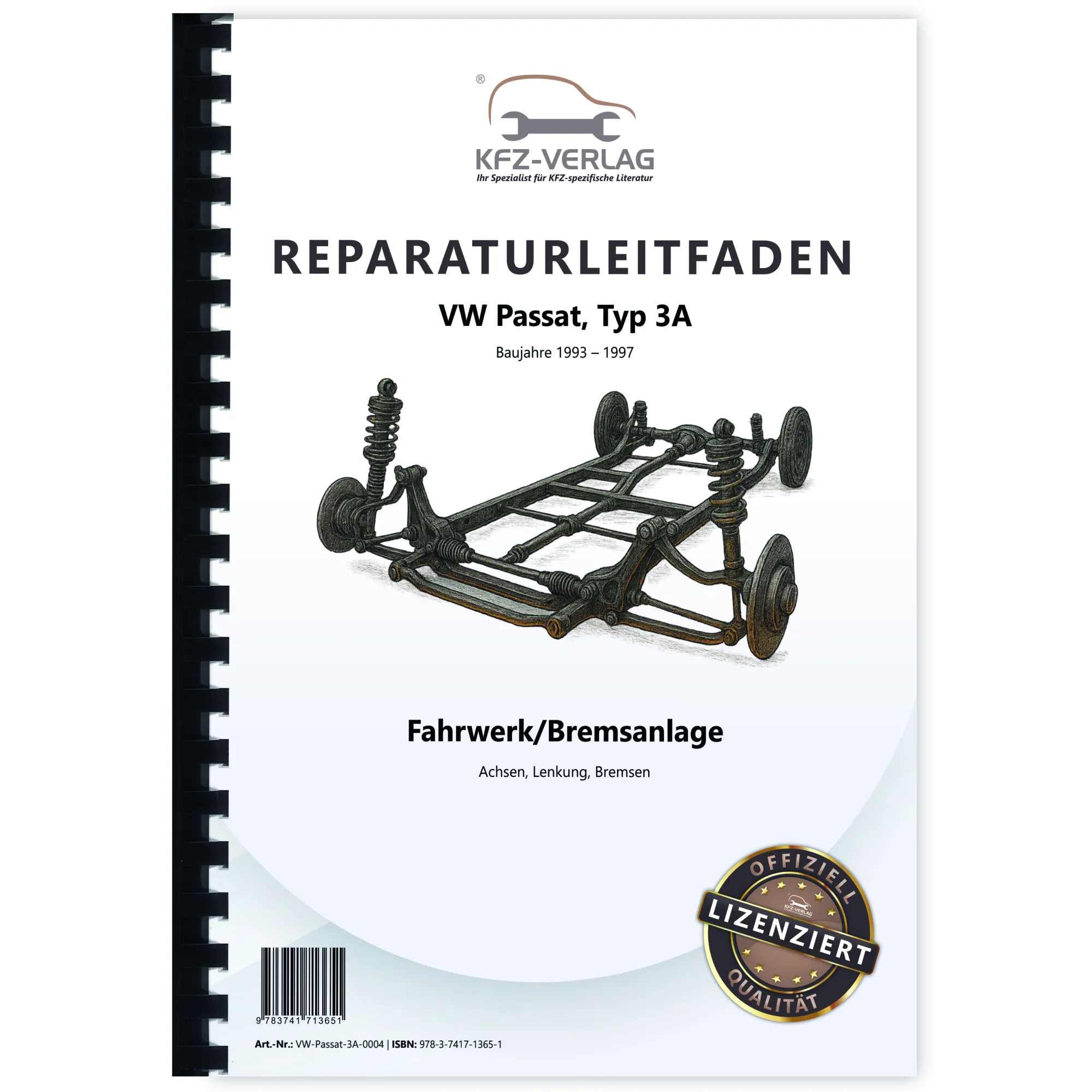 VW Passat 4 Typ 3A 1993-1997 Fahrwerk Achsen Lenkung Bremsen Reparaturanleitung VW Passat 4 Typ 3A 1993-1997 Fahrwerk Achsen Lenkung Bremsen Reparaturanleitung
