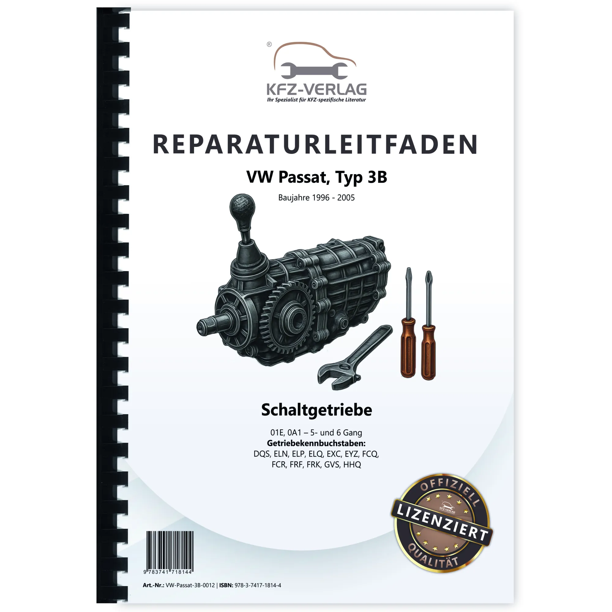 VW Passat 5 Typ 3B 1996-2005 5/6 Gang Schaltgetriebe 01E 0A1 Reparaturanleitung