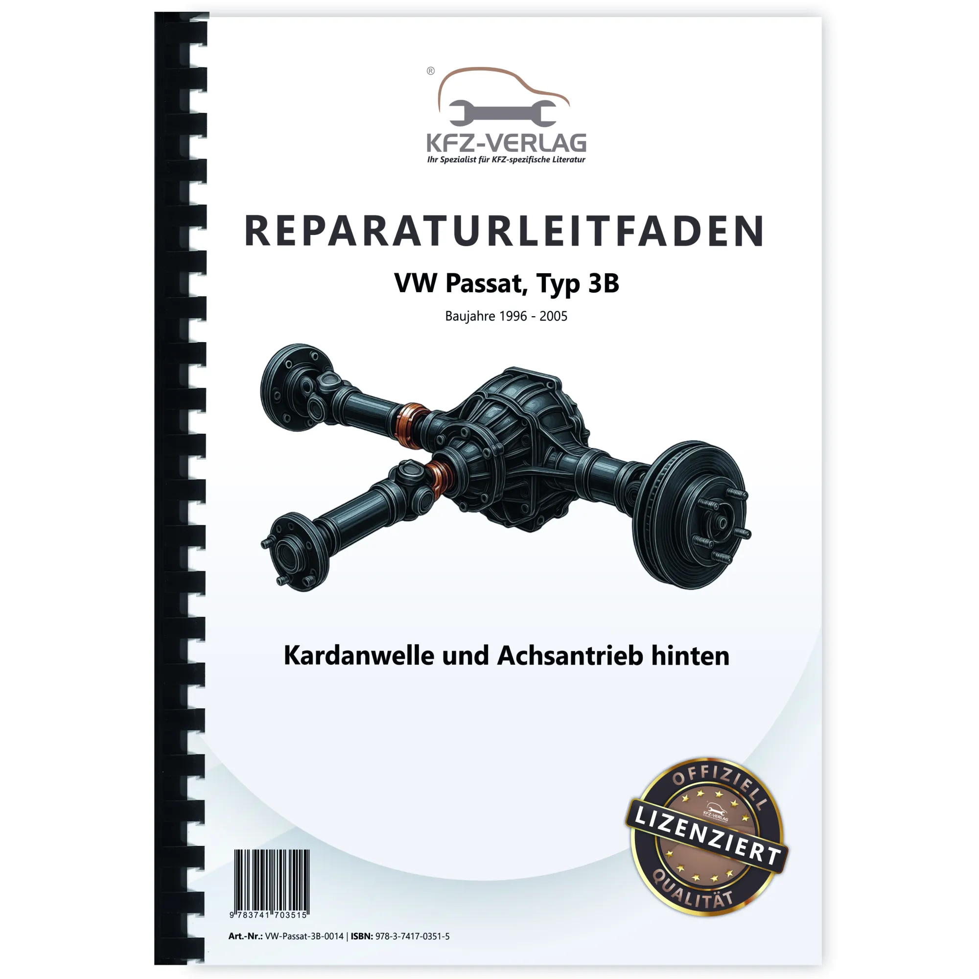 VW Passat 5 Typ 3B 1996-2005 Kardanwelle Achsantrieb hinten Reparaturanleitung