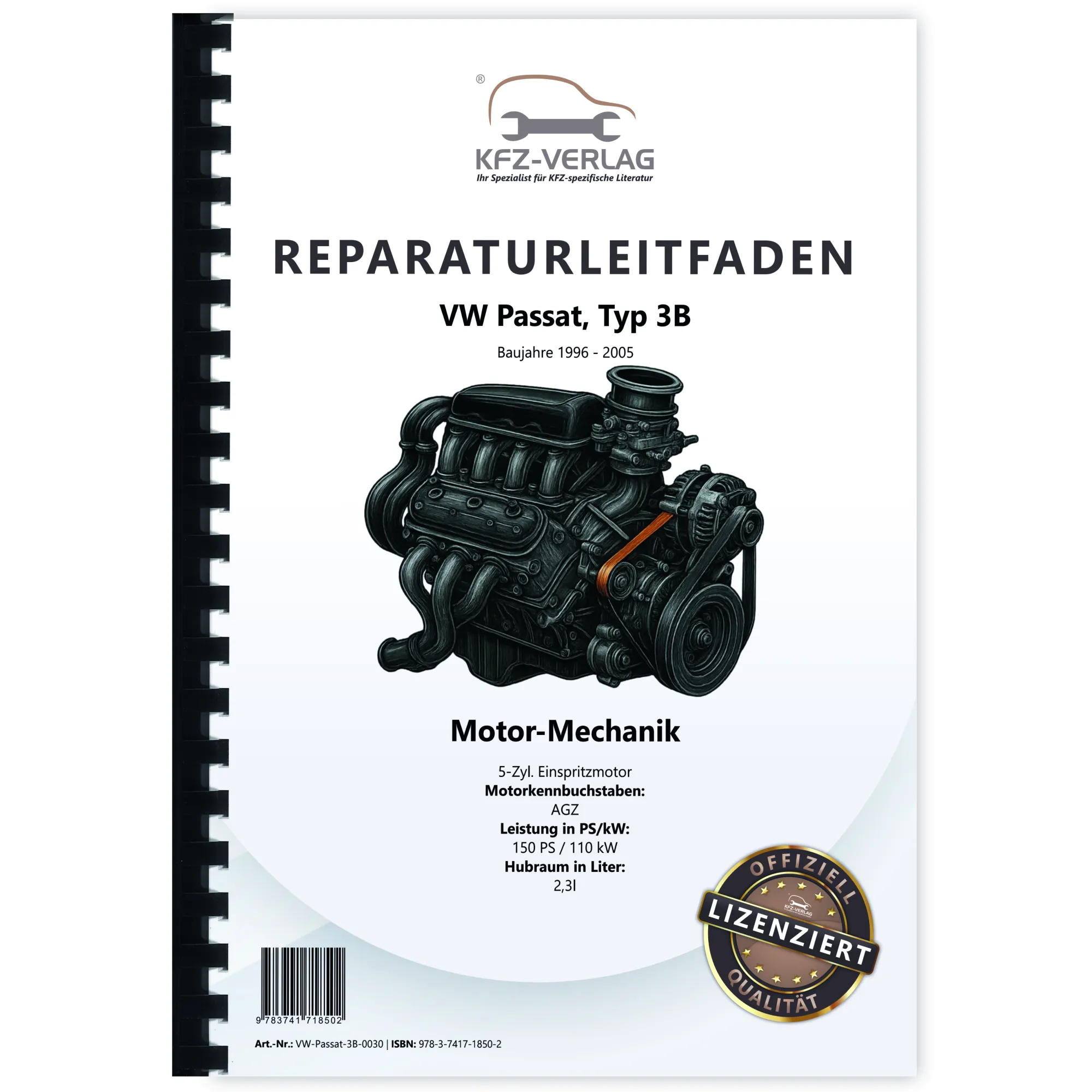 VW Passat 5 3B (96-05) 5-Zyl. Benzinmotor VR5 150 PS Mechanik Reparaturanleitung VW Passat 5 3B (96-05) 5-Zyl. Benzinmotor VR5 150 PS Mechanik Reparaturanleitung