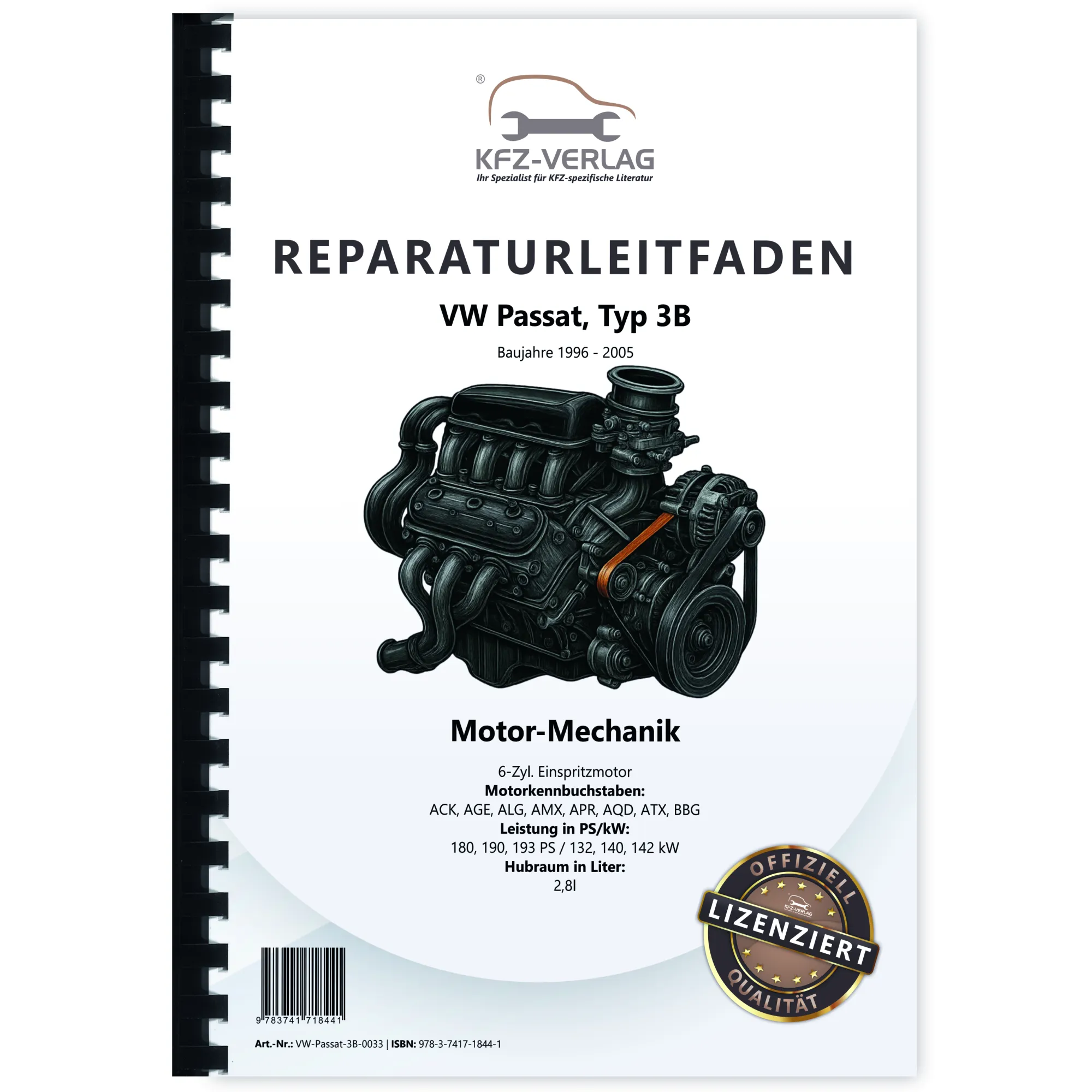 VW Passat 5 3B (96-05) 6-Zyl. Benzinmotor 180-193 PS Mechanik Reparaturanleitung VW Passat 5 3B (96-05) 6-Zyl. Benzinmotor 180-193 PS Mechanik Reparaturanleitung