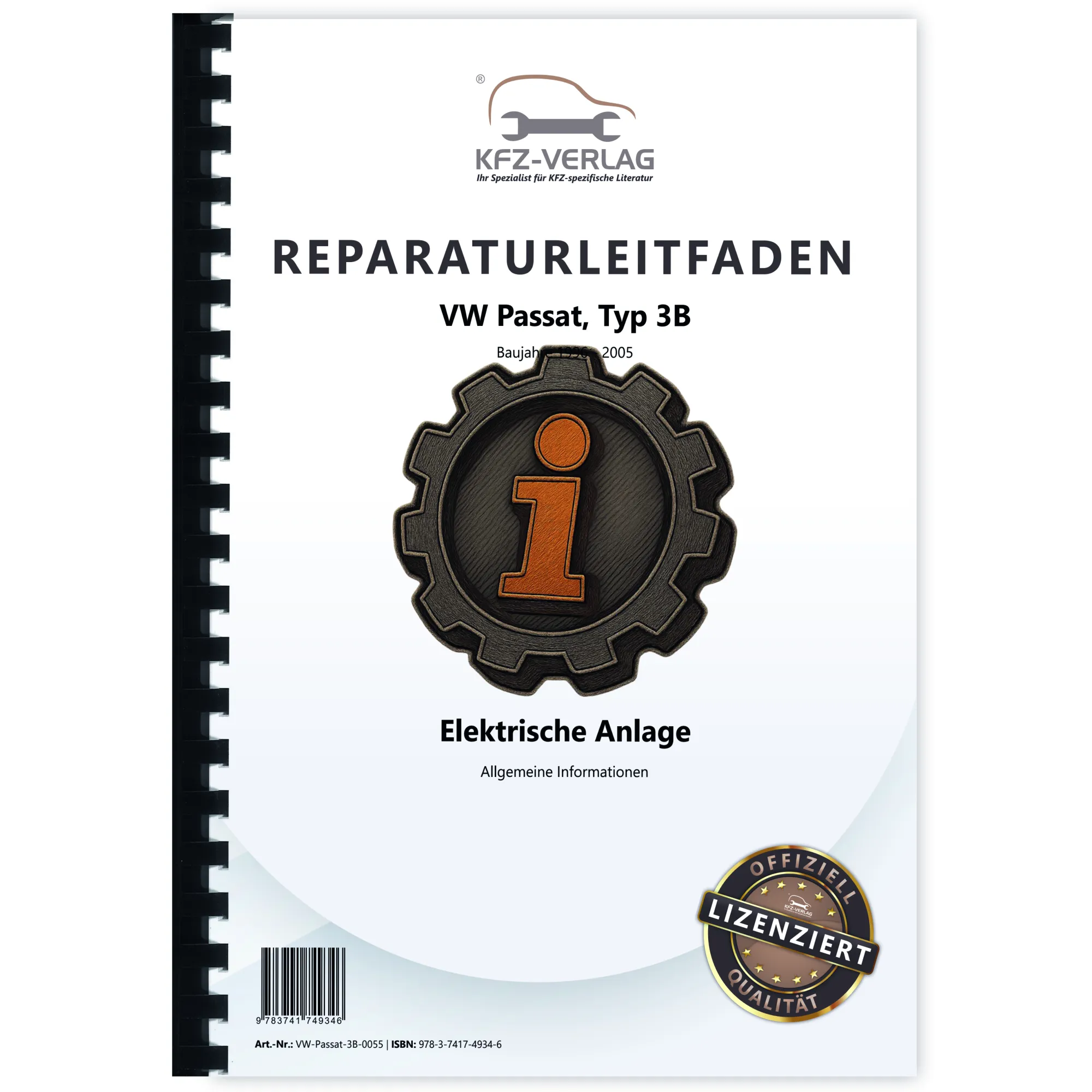 VW Passat 5 3B 1996-2005 Allgemeine Infos Elektrische Anlage Reparaturanleitung VW Passat 5 3B 1996-2005 Allgemeine Infos Elektrische Anlage Reparaturanleitung