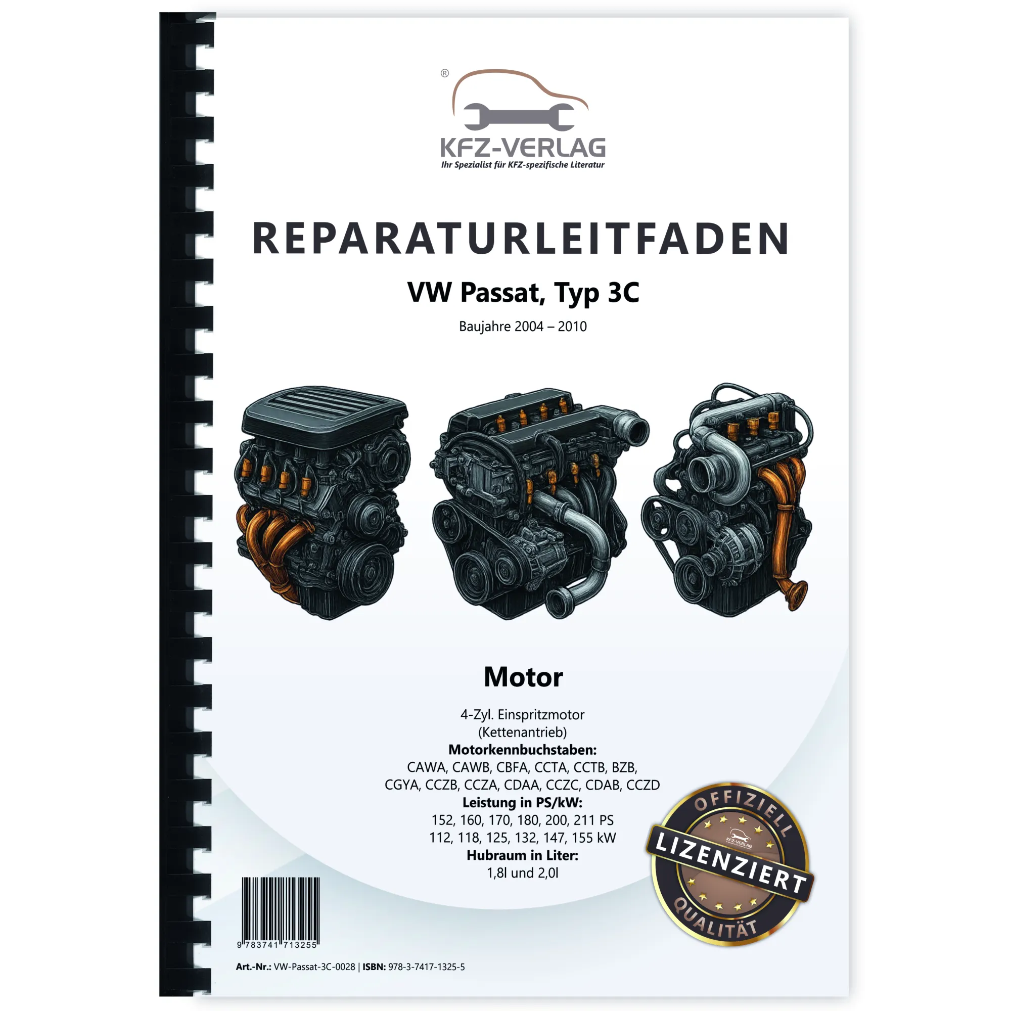 VW Passat 3C (04-10) 4-Zyl. 1,8l 2,0l Benzinmotor 152-210 PS Reparaturanleitung VW Passat 3C (04-10) 4-Zyl. 1,8l 2,0l Benzinmotor 152-210 PS Reparaturanleitung