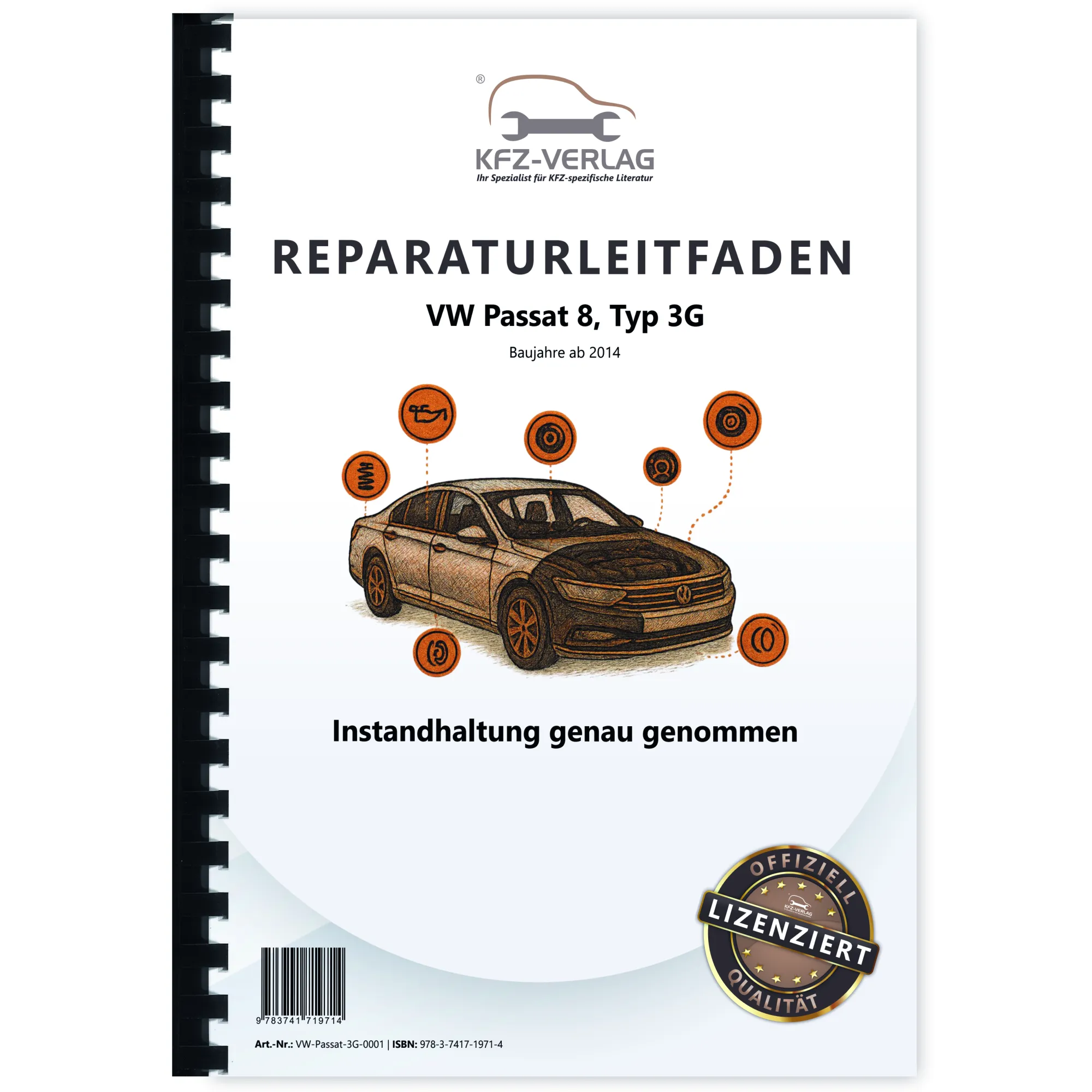 VW Passat 8 Typ 3G 2014-2019 Instandhaltung Inspektion Reparaturanleitung VW Passat 8 Typ 3G 2014-2019 Instandhaltung Inspektion Reparaturanleitung