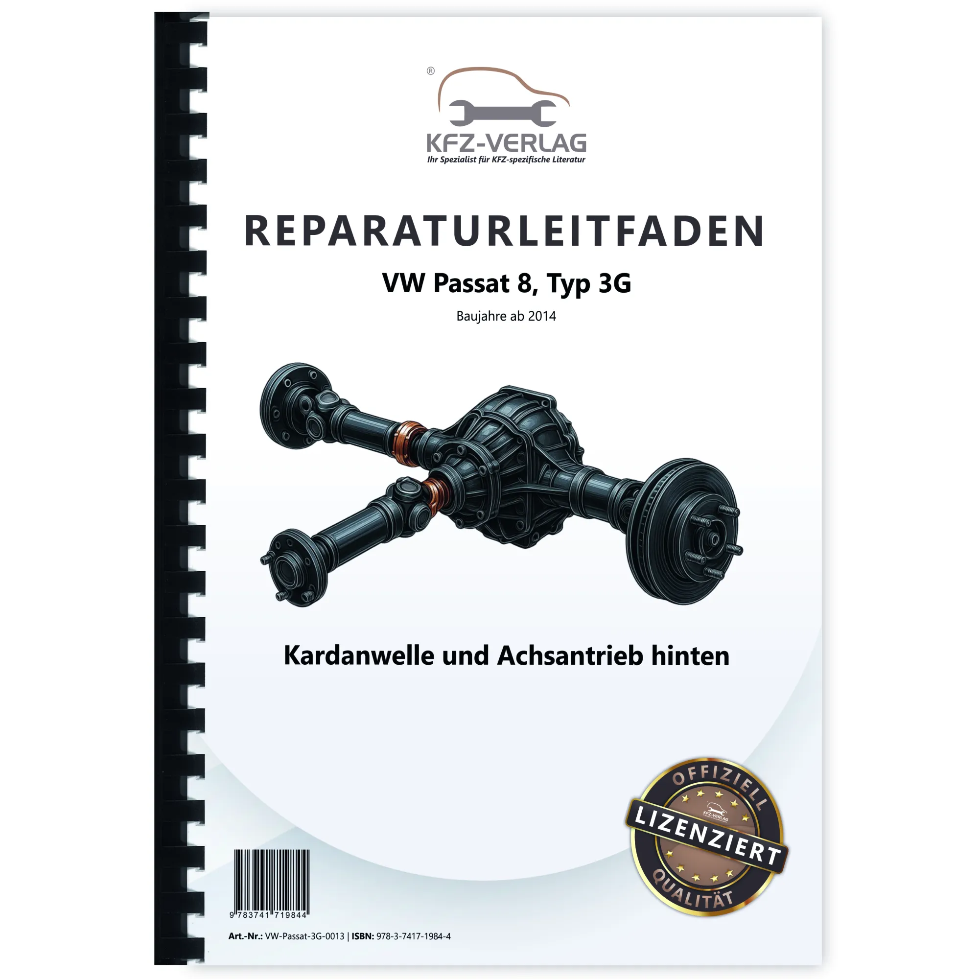 VW Passat 8 Typ 3G 2014-2019 Kardanwelle Achsantrieb hinten Reparaturanleitung VW Passat 8 Typ 3G 2014-2019 Kardanwelle Achsantrieb hinten Reparaturanleitung