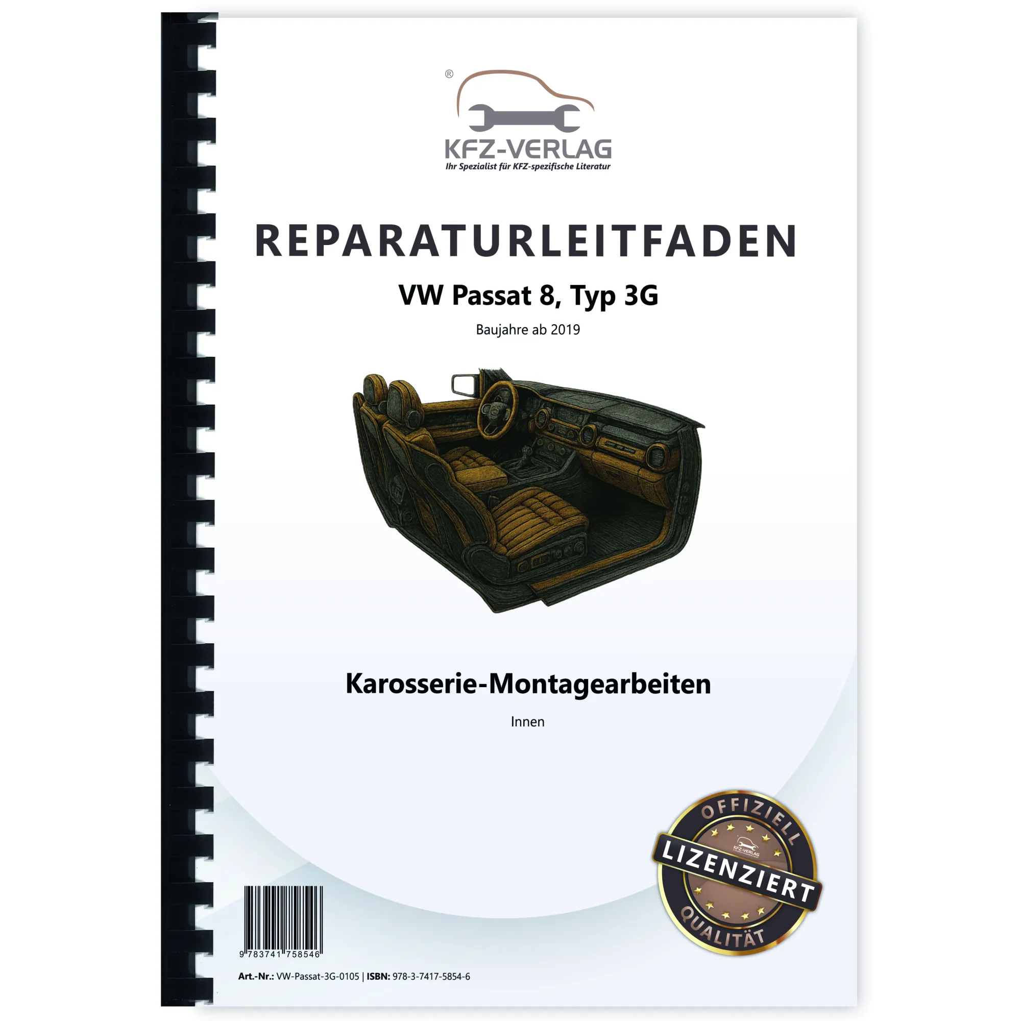 VW Passat 8 Typ 3G ab 2019 Karosserie Montagearbeiten Innen Reparaturanleitung VW Passat 8 Typ 3G ab 2019 Karosserie Montagearbeiten Innen Reparaturanleitung