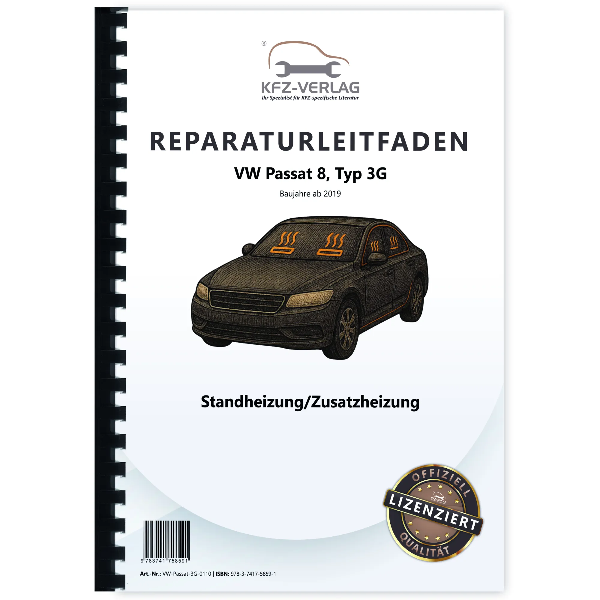 VW Passat 8 Typ 3G ab 2019 Standheizung Zusatzheizung Reparaturanleitung VW Passat 8 Typ 3G ab 2019 Standheizung Zusatzheizung Reparaturanleitung