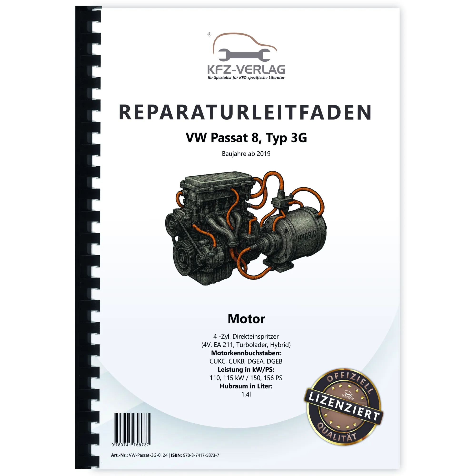 VW Passat 8 Typ 3G ab 2019 4-Zyl. 1,4l Benzinmotor 150-156 PS Reparaturanleitung