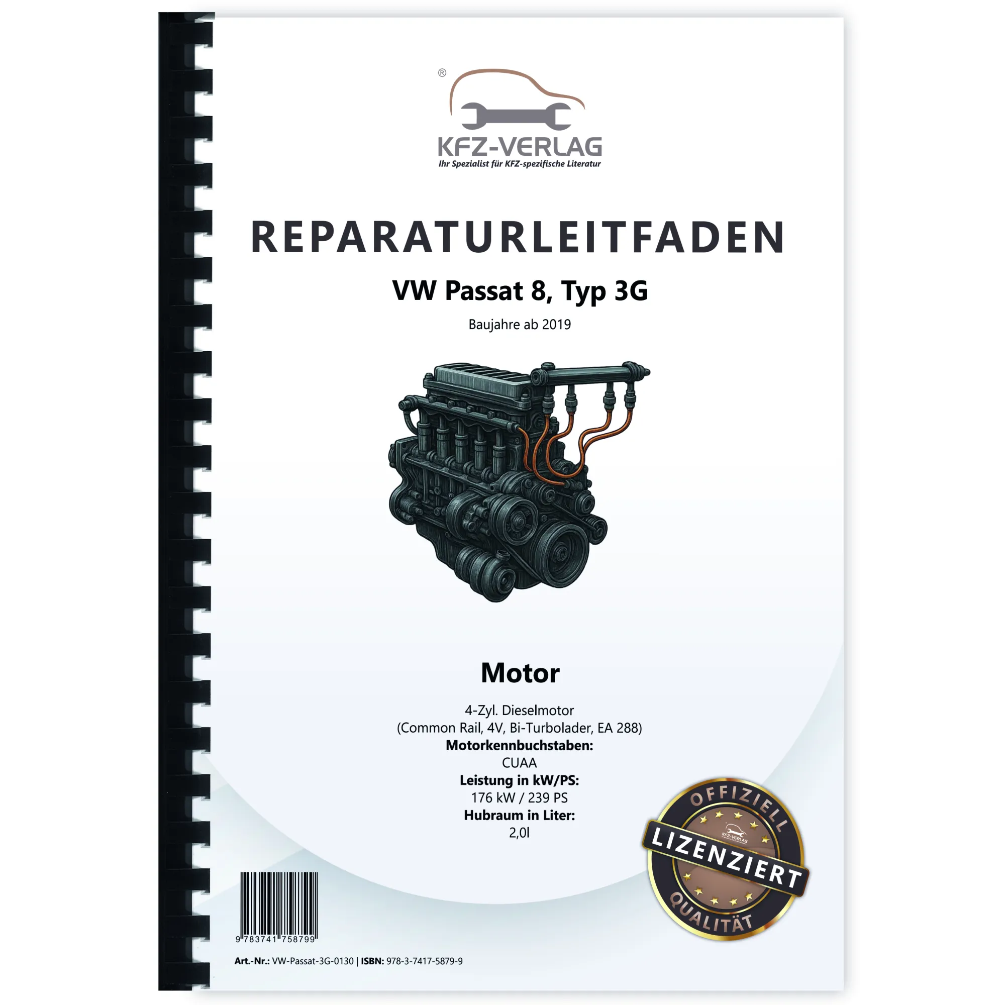 VW Passat 8 Typ 3G ab 2019 4-Zyl. 2,0l Dieselmotor TDI 239 PS Reparaturanleitung
