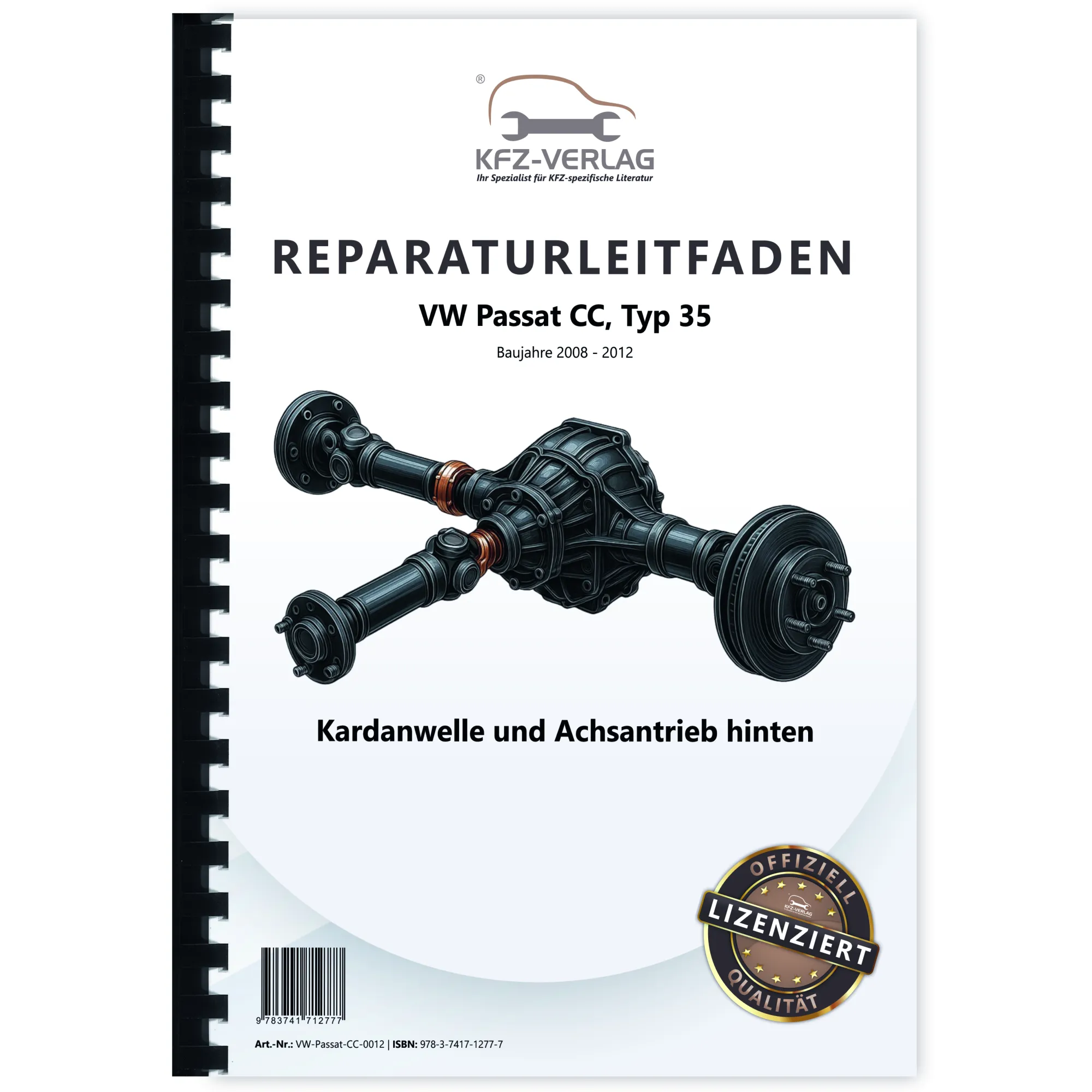 VW Passat CC Typ 35 2008-2012 Kardanwelle Achsantrieb hinten Reparaturanleitung