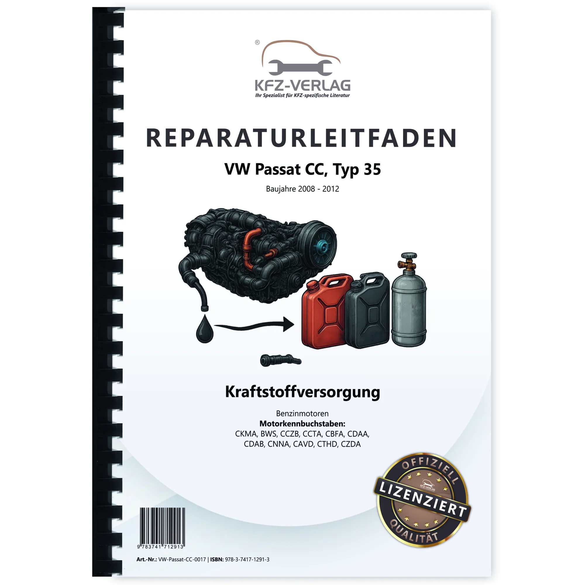 VW Passat CC 35 2012-2016 Kraftstoffversorgung Benzinmotoren Reparaturanleitung