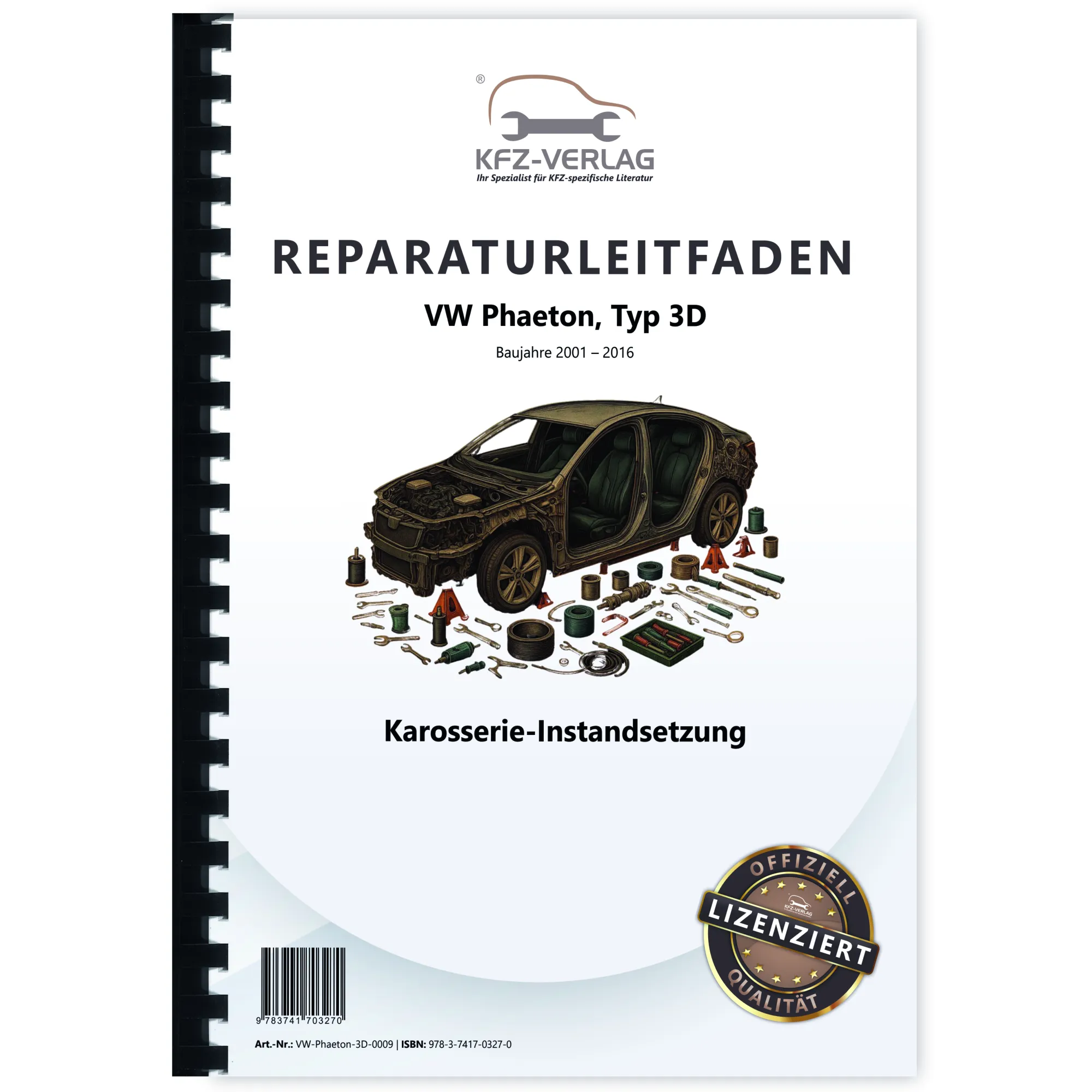 VW Phaeton Typ 3D 2001-2016 Karosserie Unfall Instandsetzung Reparaturanleitung