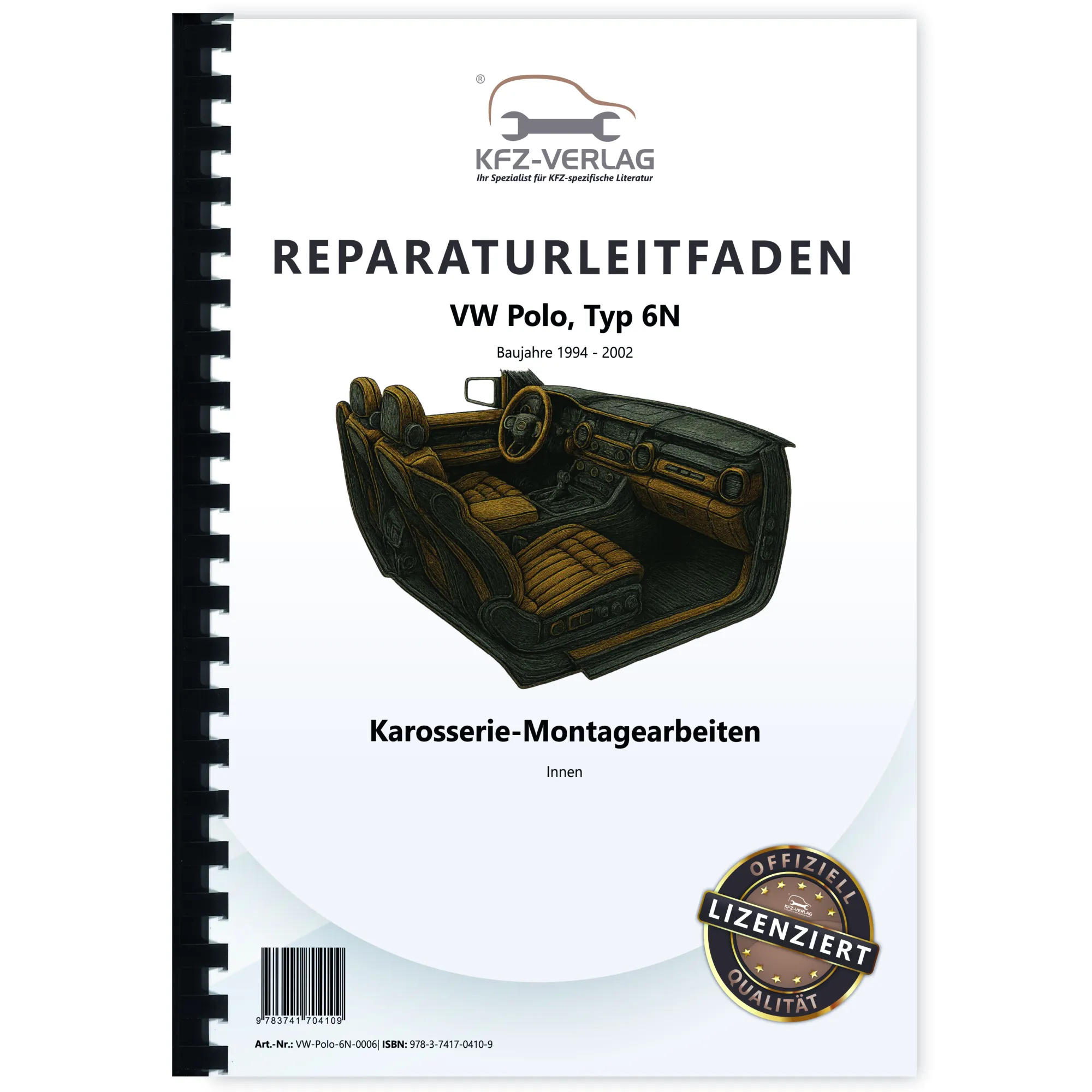 VW Polo 3 Typ 6N 1994-2002 Karosserie Montagearbeiten Innen Reparaturanleitung VW Polo 3 Typ 6N 1994-2002 Karosserie Montagearbeiten Innen Reparaturanleitung