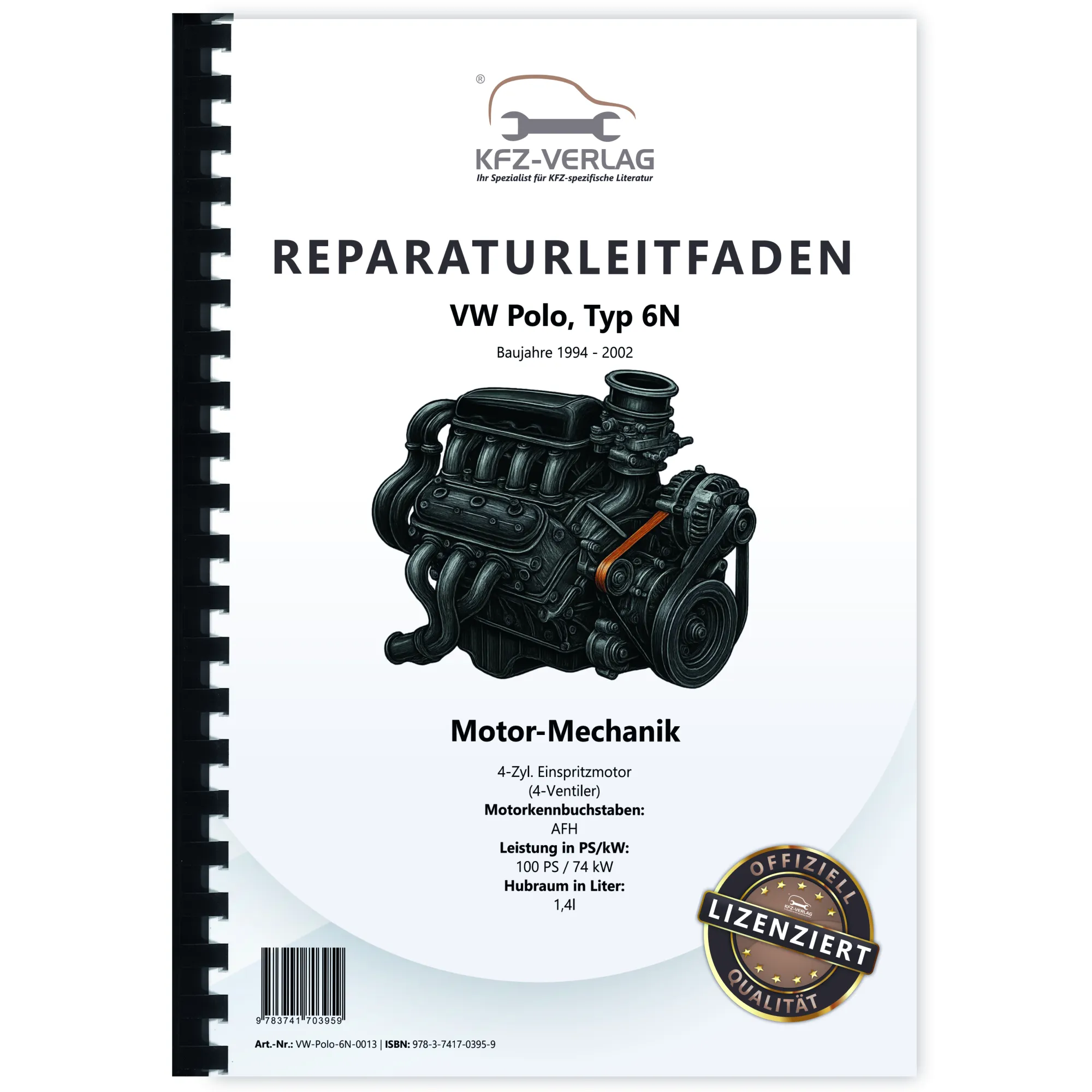 VW Polo 3 6N (94-02) 4-Zyl. 1,4l Benzinmotor 100 PS Mechanik Reparaturanleitung VW Polo 3 6N (94-02) 4-Zyl. 1,4l Benzinmotor 100 PS Mechanik Reparaturanleitung