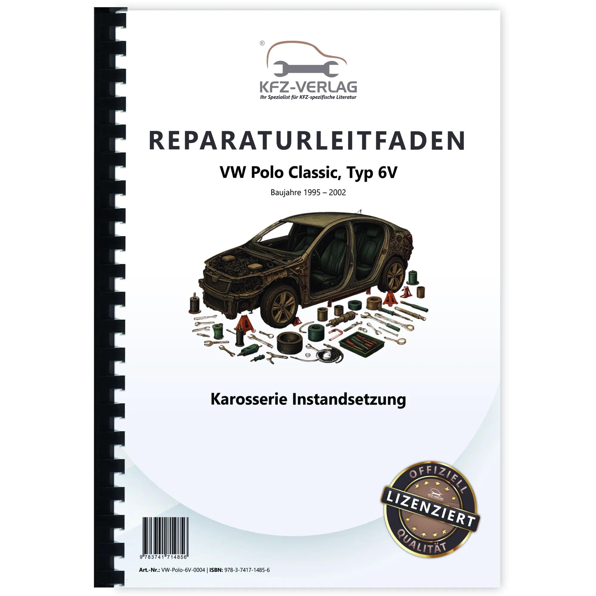 VW Polo Classic 6V (95-02) Karosserie Instandsetzung Reparaturanleituranleitung
