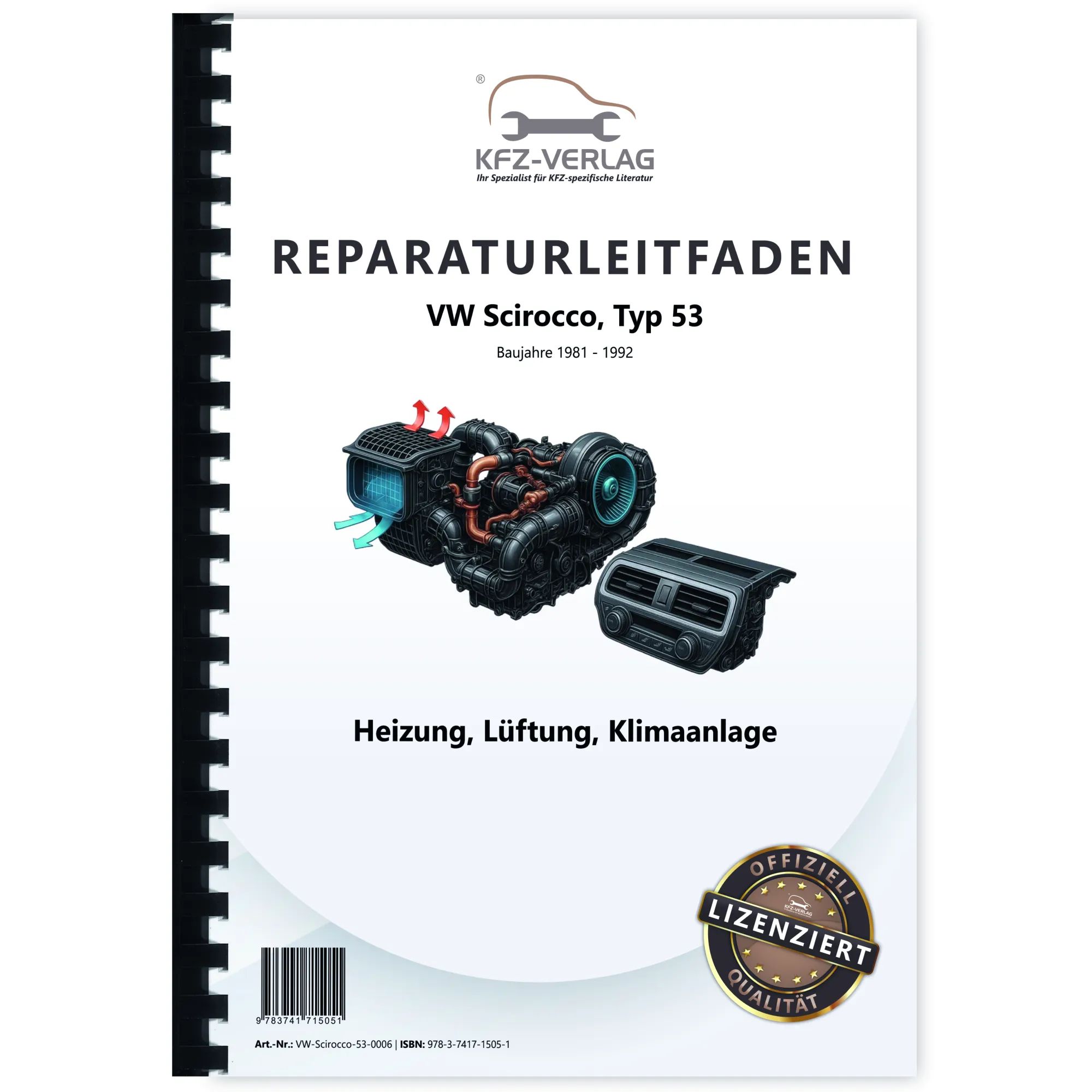 VW Scirocco Typ 53 1974-1992 Heizung Belüftung Klimaanlage Reparaturanleitung VW Scirocco Typ 53 1974-1992 Heizung Belüftung Klimaanlage Reparaturanleitung