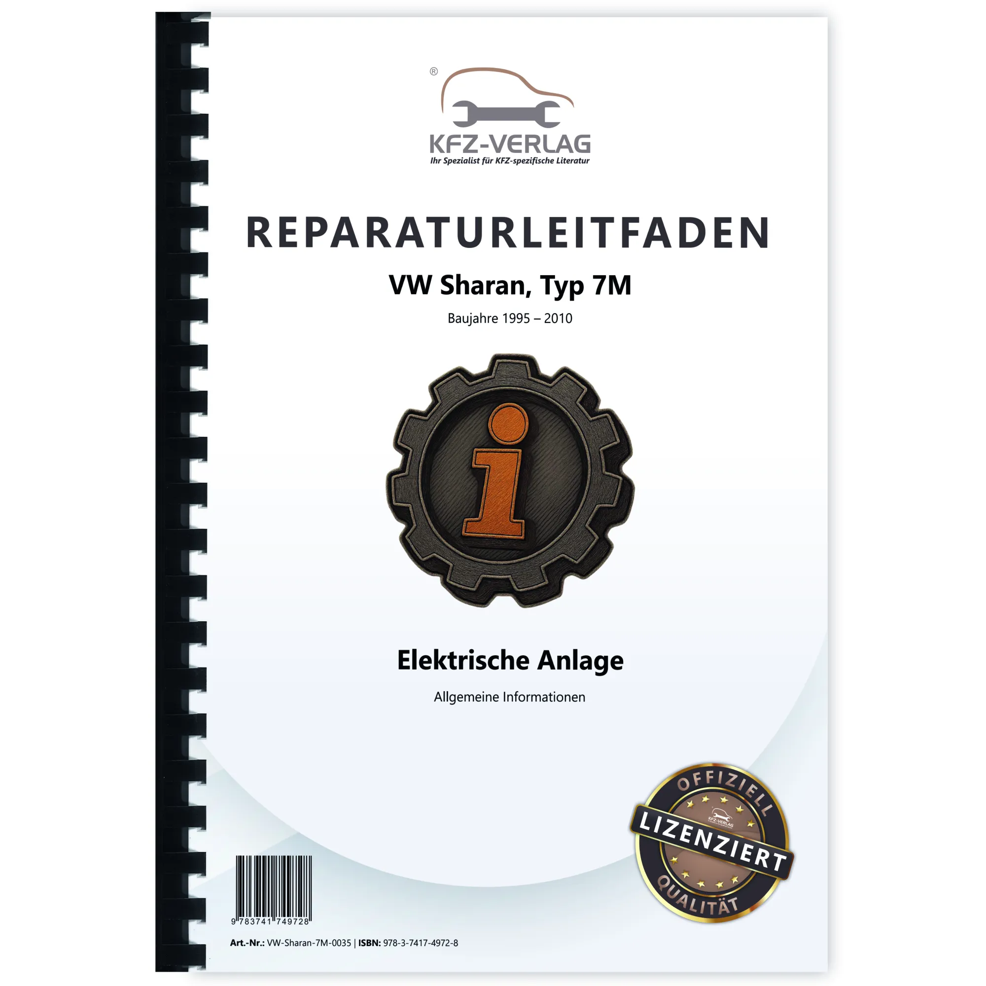 VW Sharan Typ 7M (95-10) Allgemeine Infos Elektrische Anlage Reparaturanleitung VW Sharan Typ 7M (95-10) Allgemeine Infos Elektrische Anlage Reparaturanleitung